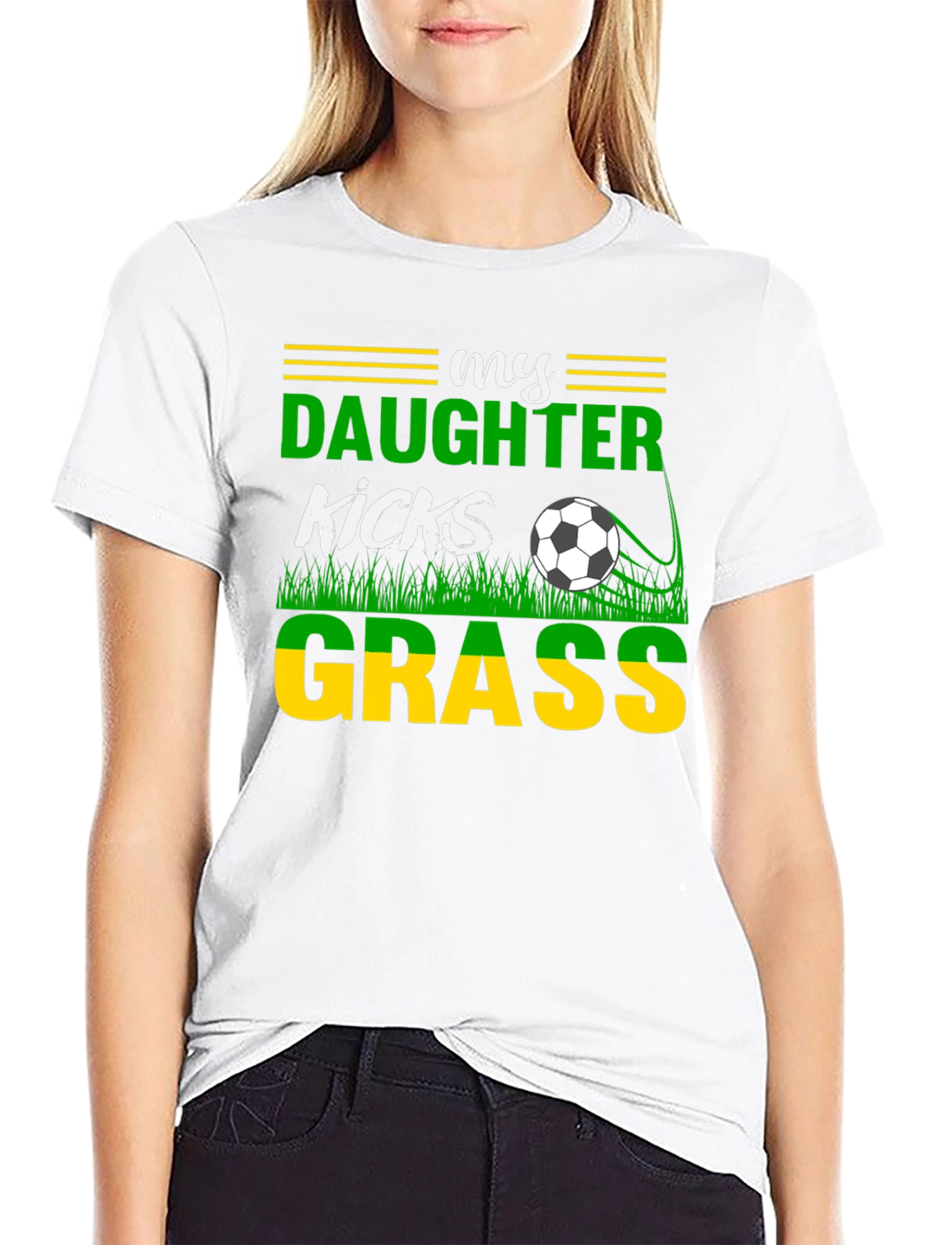 My Daughter Kicks Grass Soccer Graphic T-Shirt