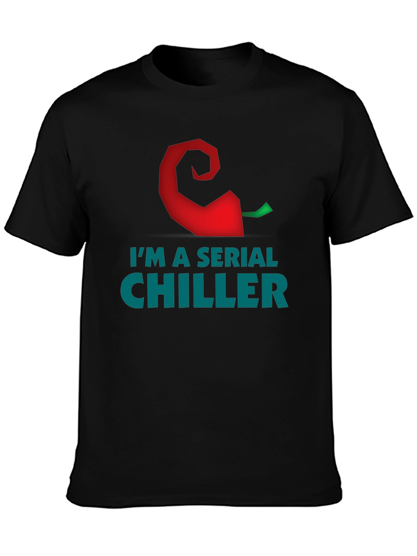 Im a Serial Chiller Graphic T-Shirt