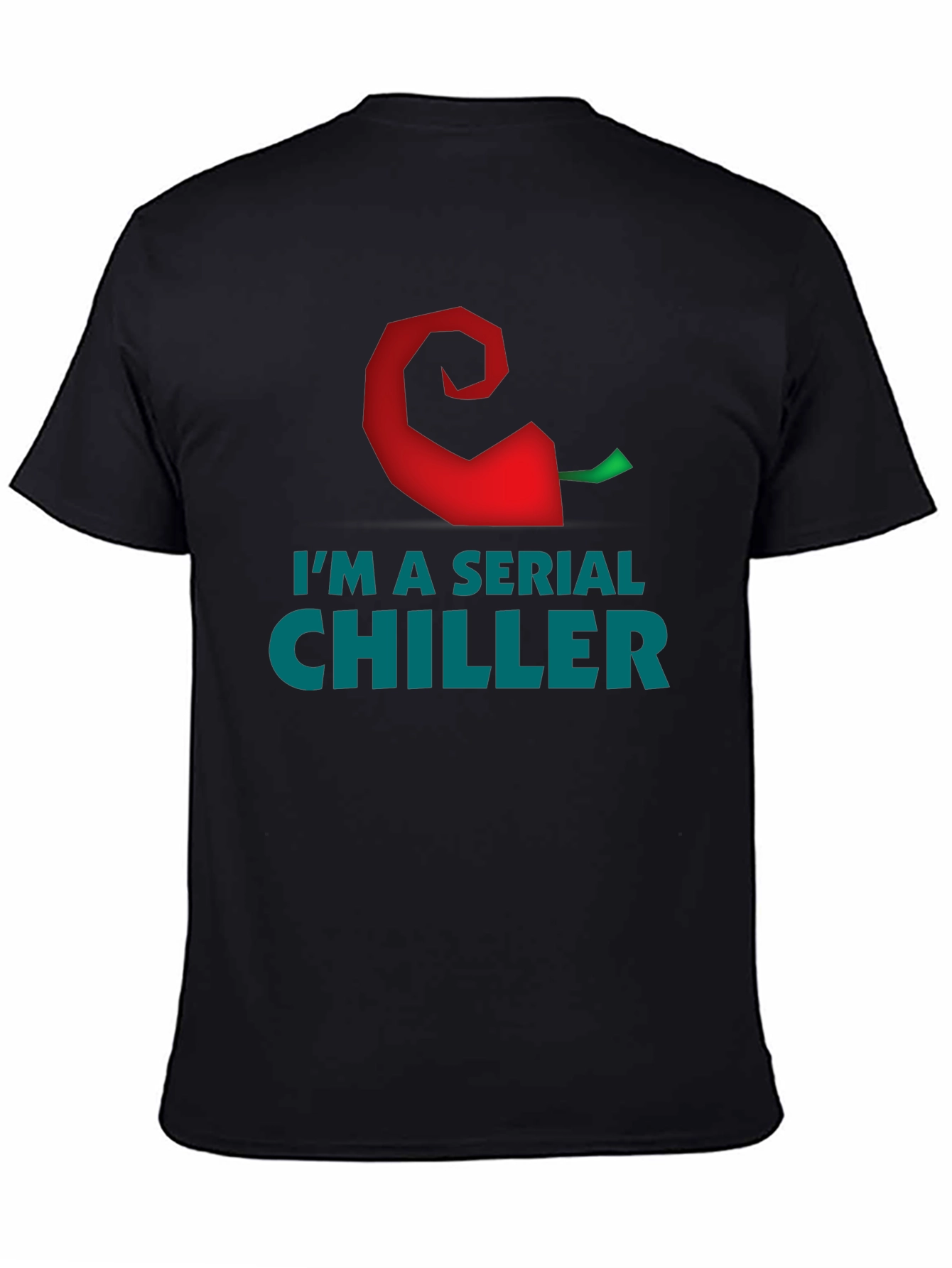 Im a Serial Chiller Graphic T-Shirt