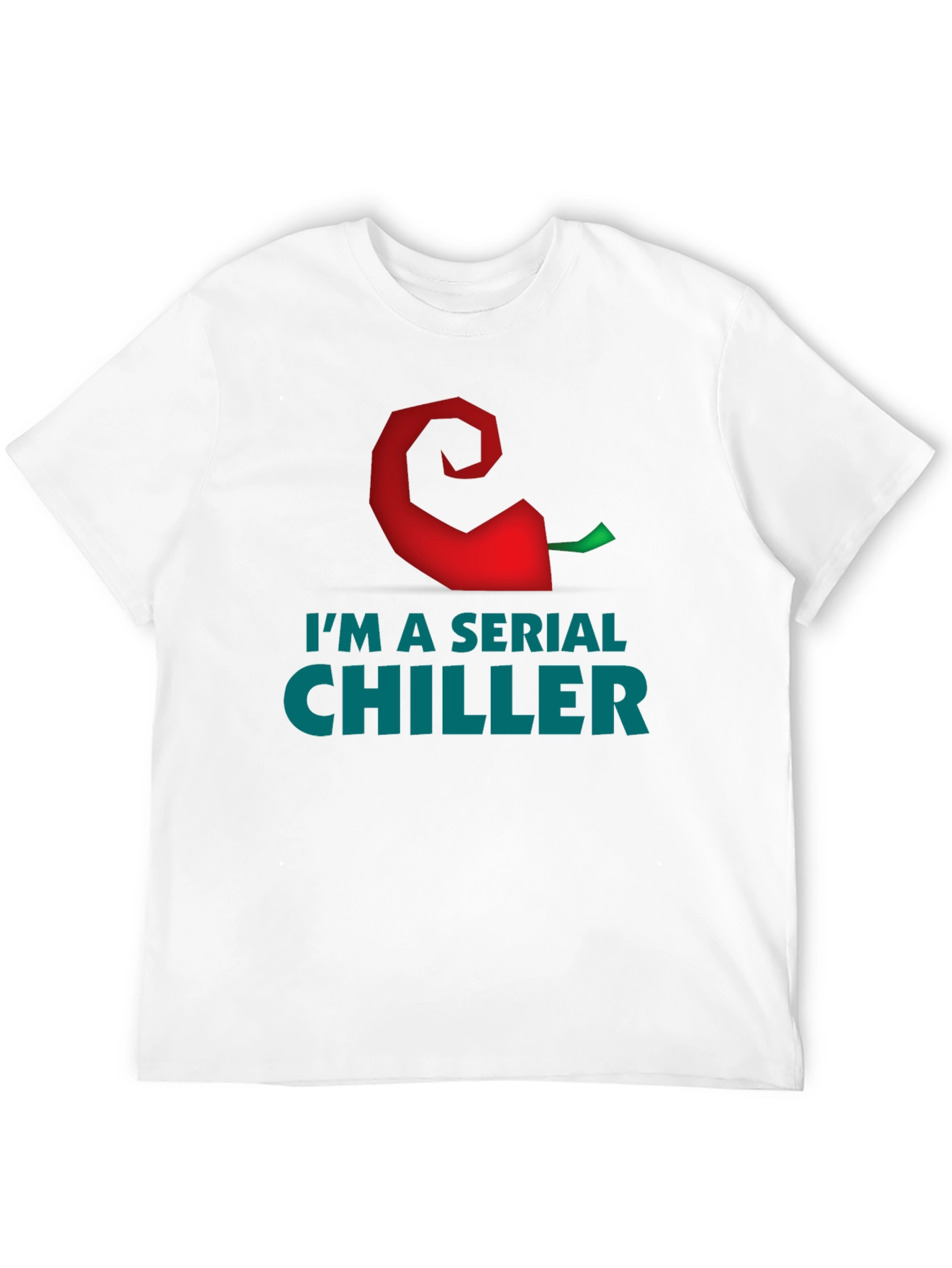 Im a Serial Chiller Graphic T-Shirt