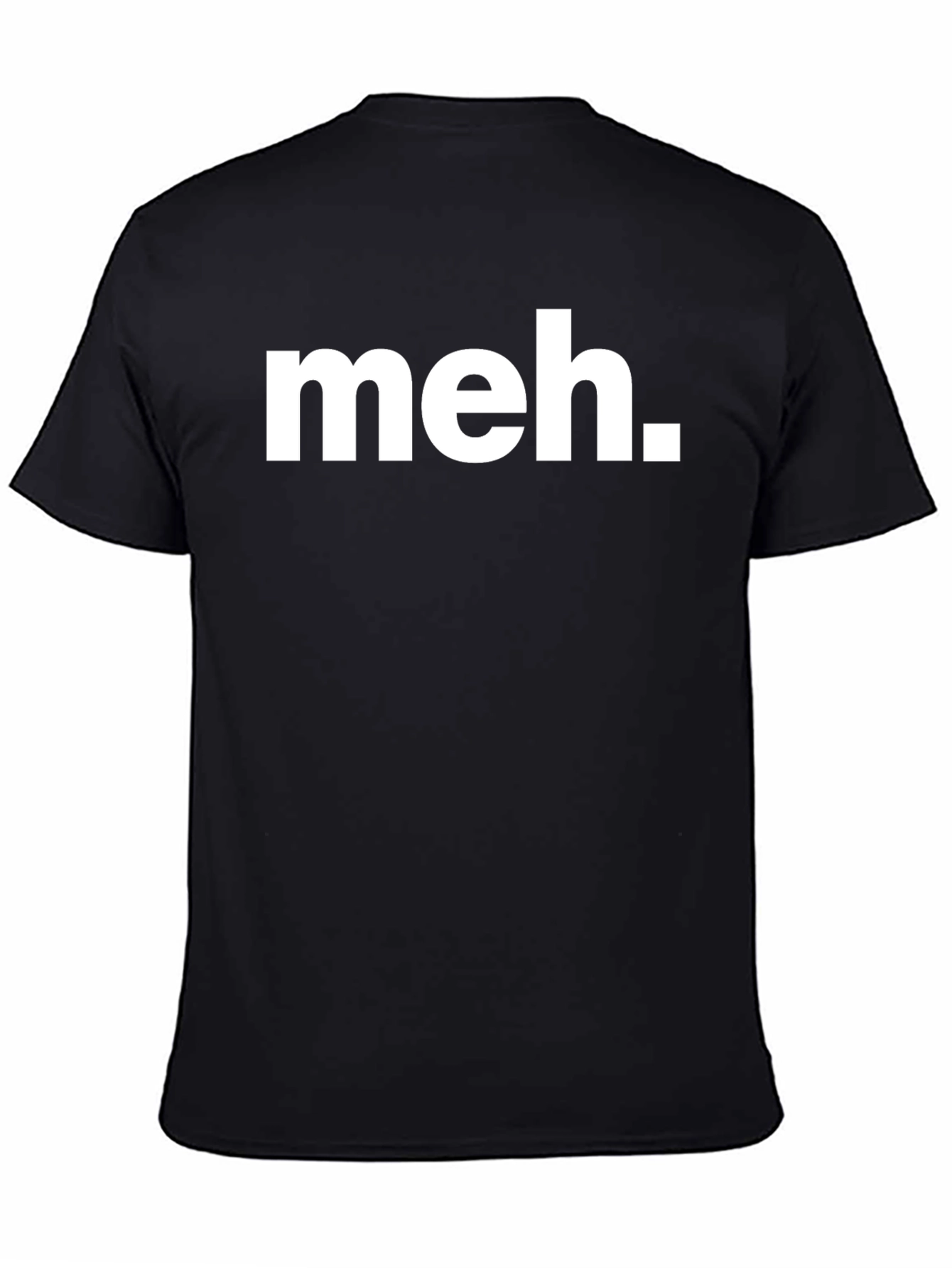 Meh T-Shirt - Black Crew Neck Tee