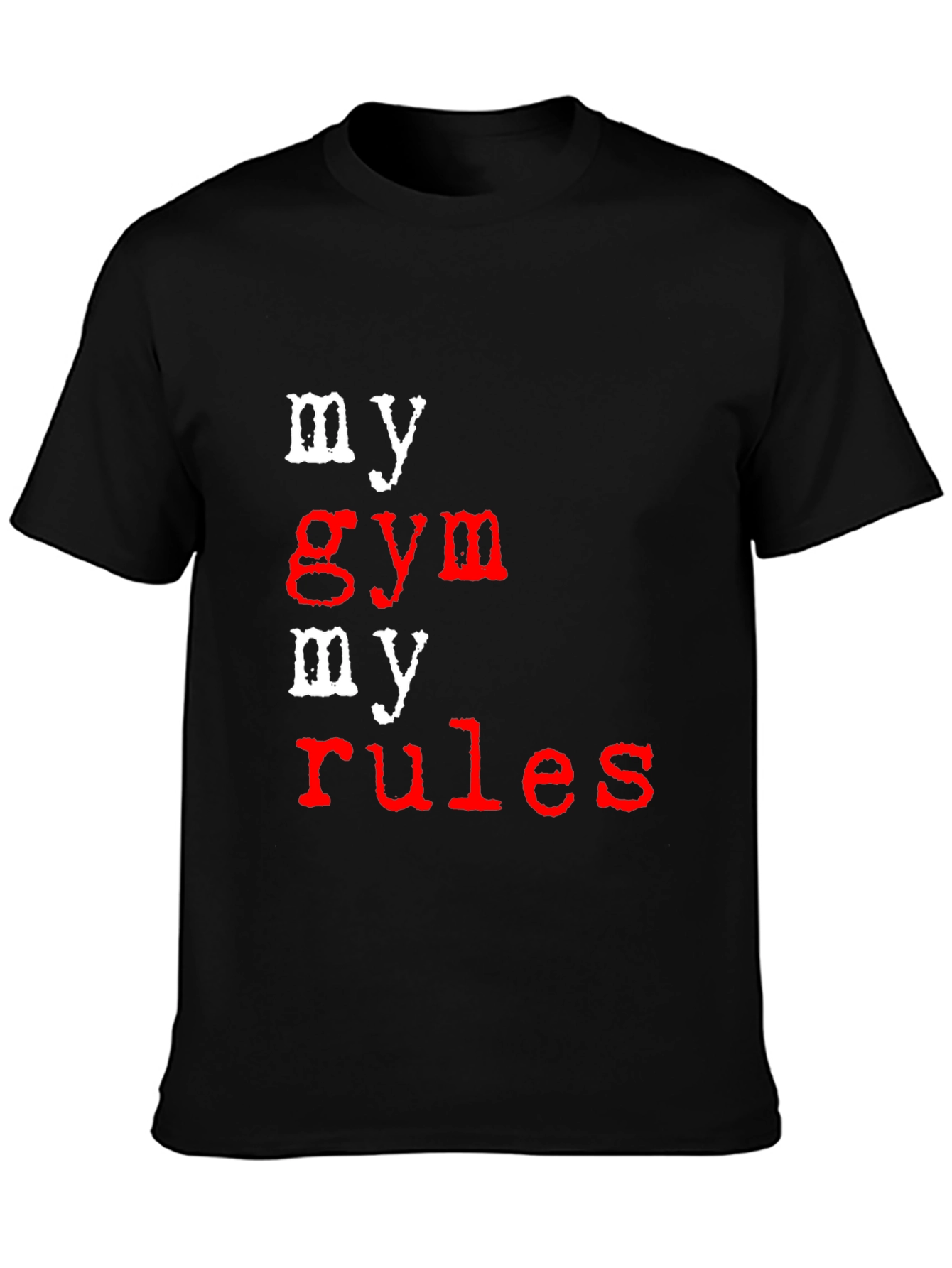 My Gym My Rules Black Graphic T-Shirt
