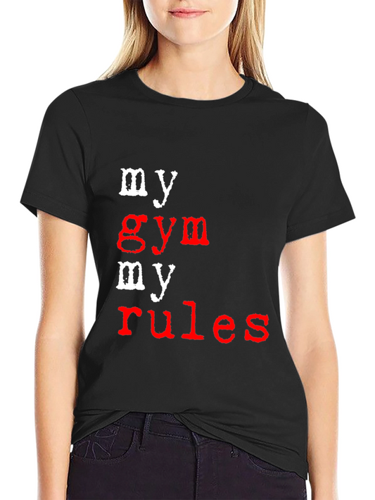 My Gym My Rules Black Graphic T-Shirt