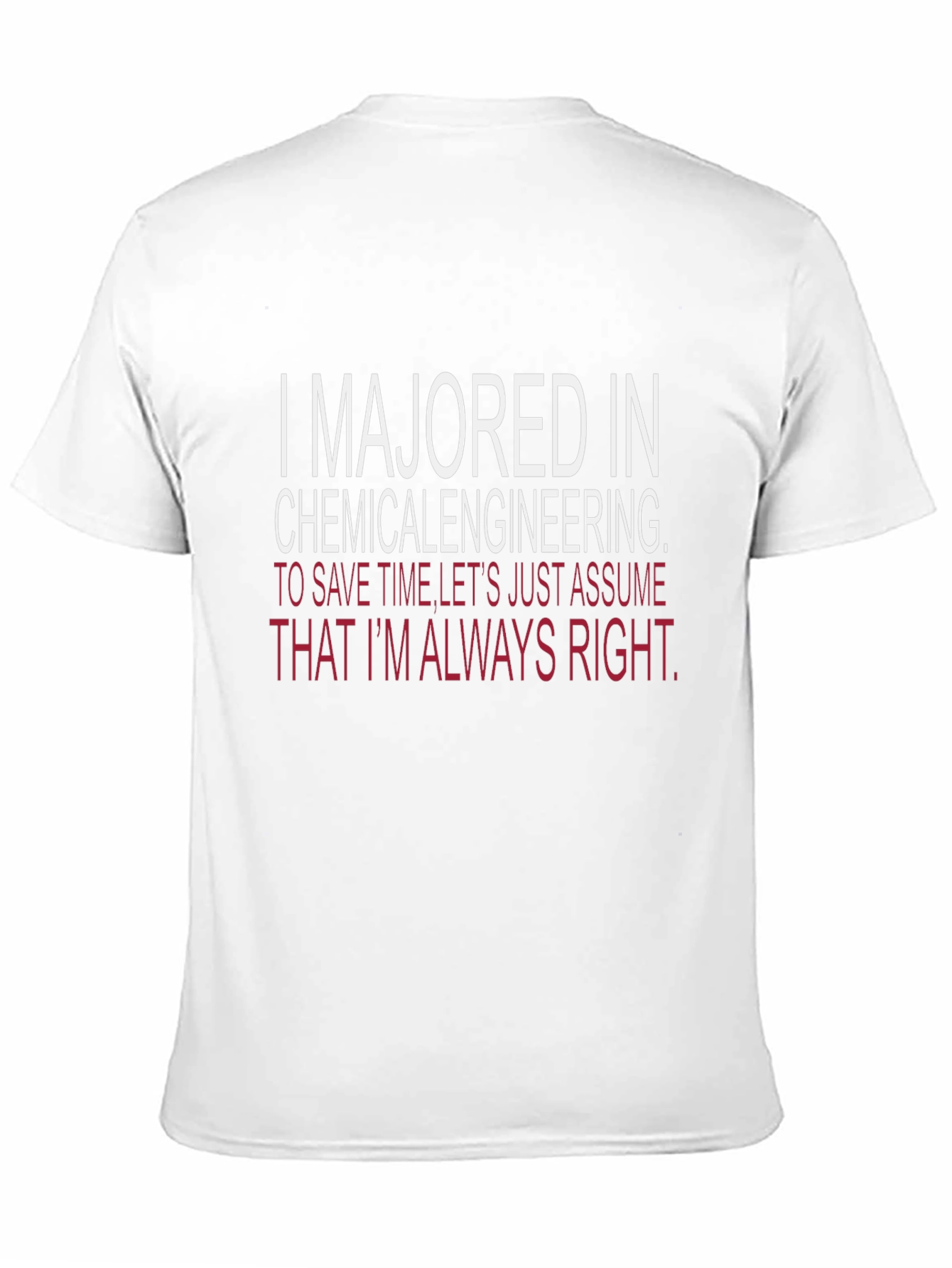 Chemical Engineering Humor T-Shirt