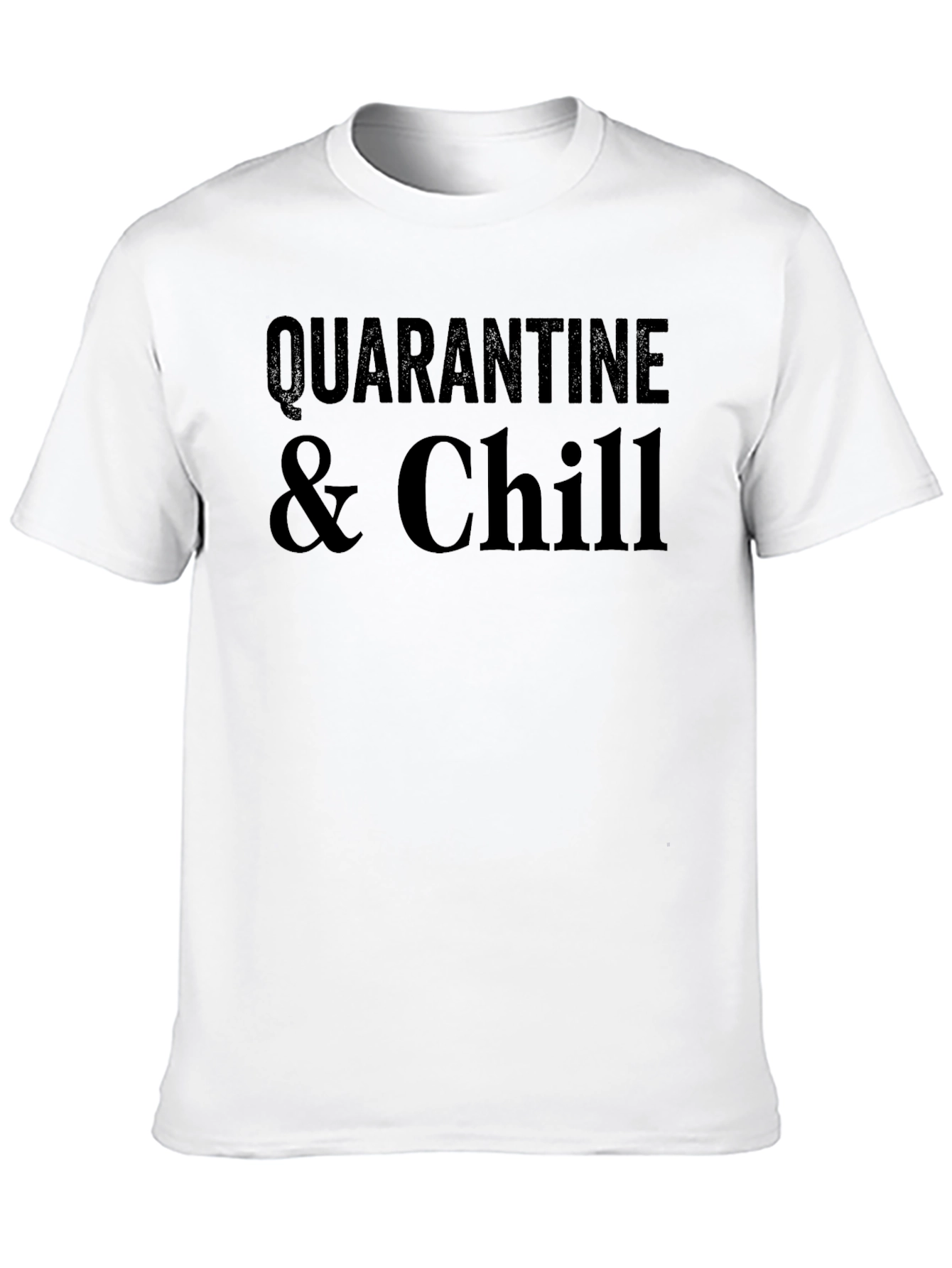Quarantine & Chill Black Graphic Tee - Casual Style