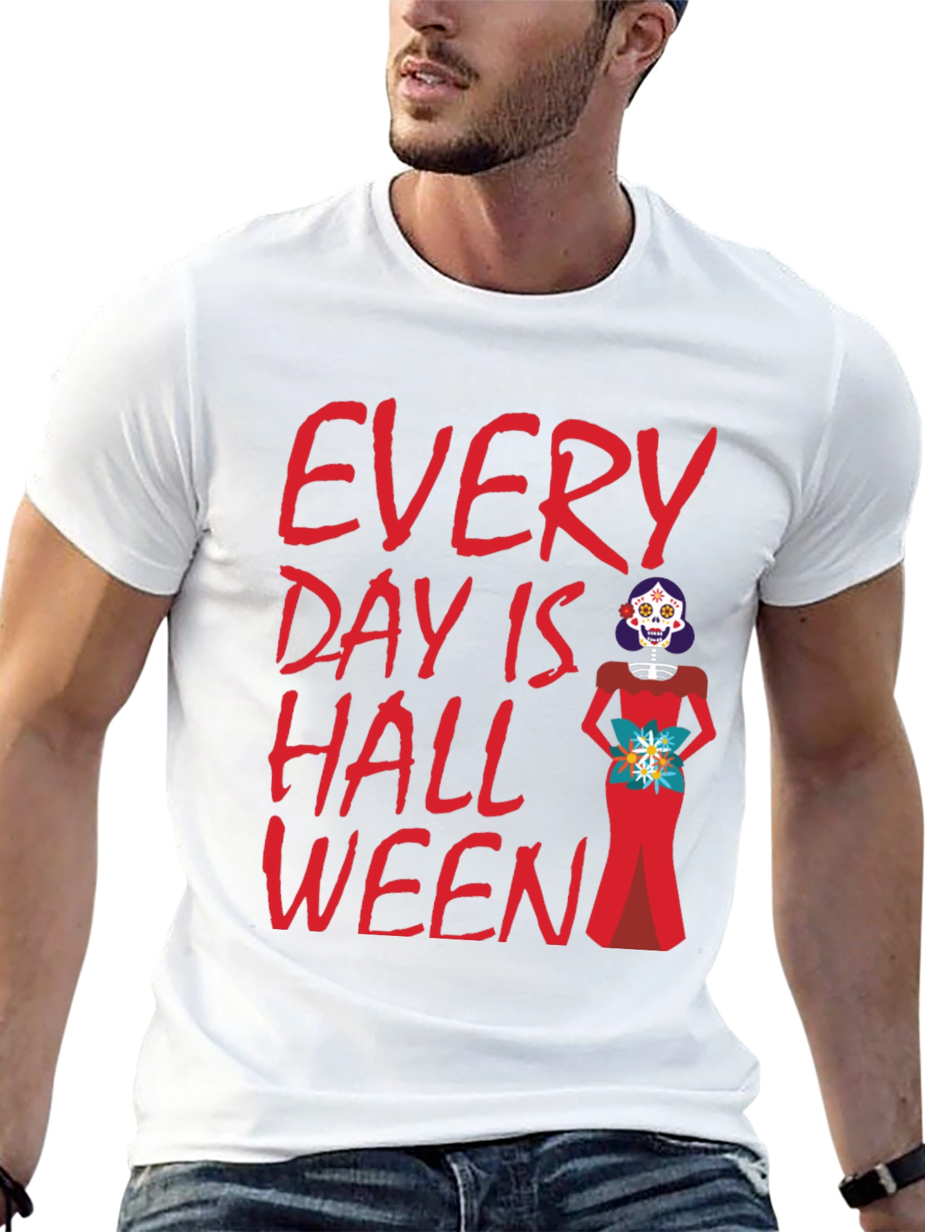 Every Day is Halloween T-Shirt