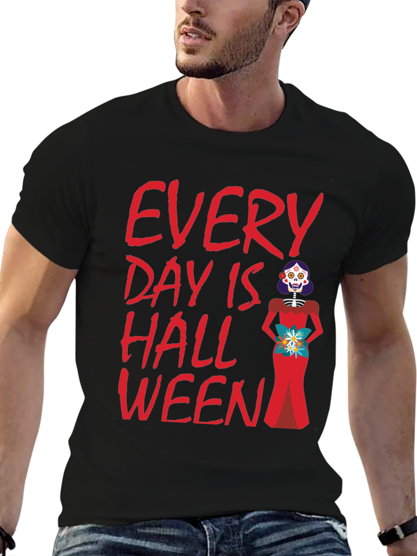 Every Day is Halloween T-Shirt