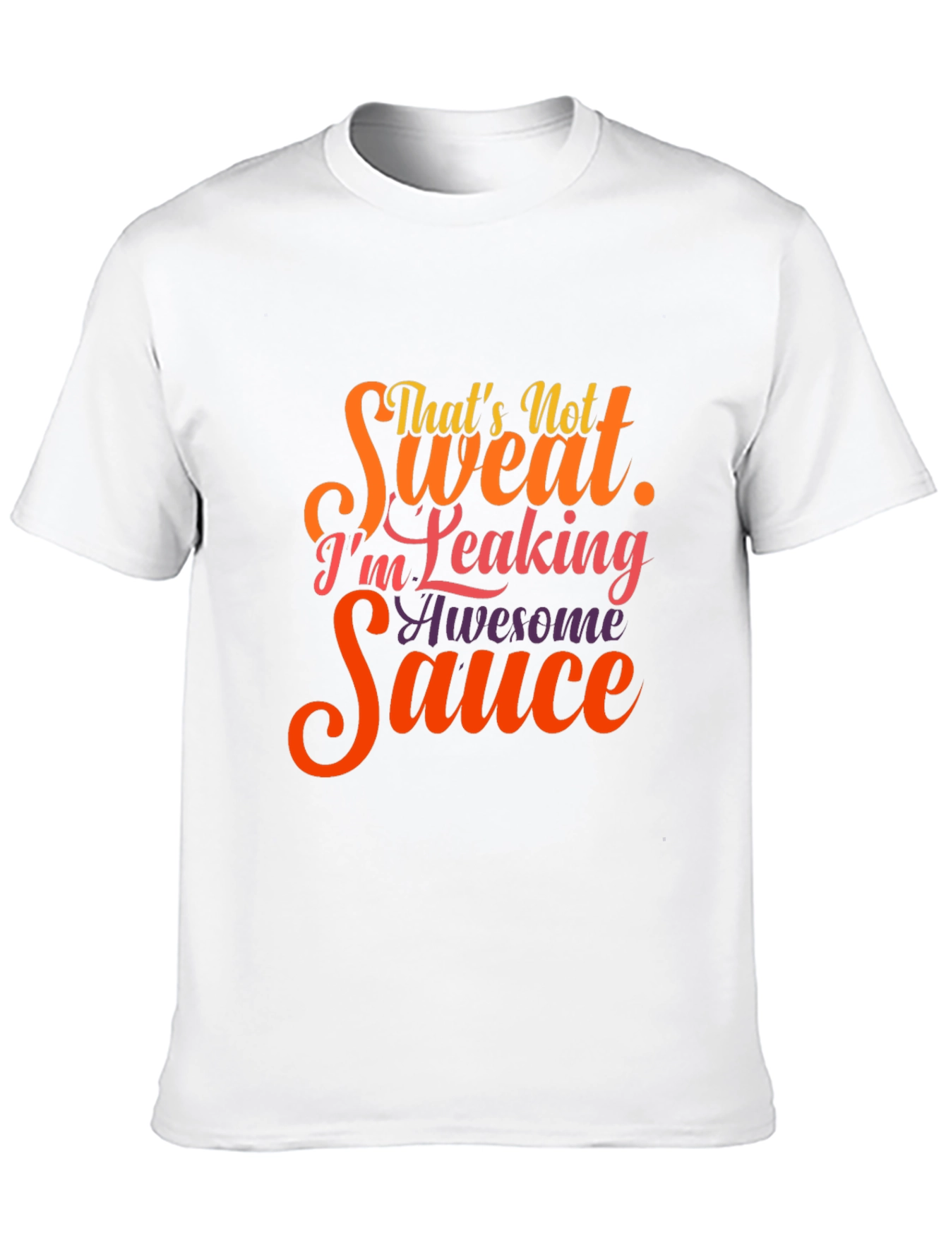 Funny Leaking Awesome Sauce T-Shirt