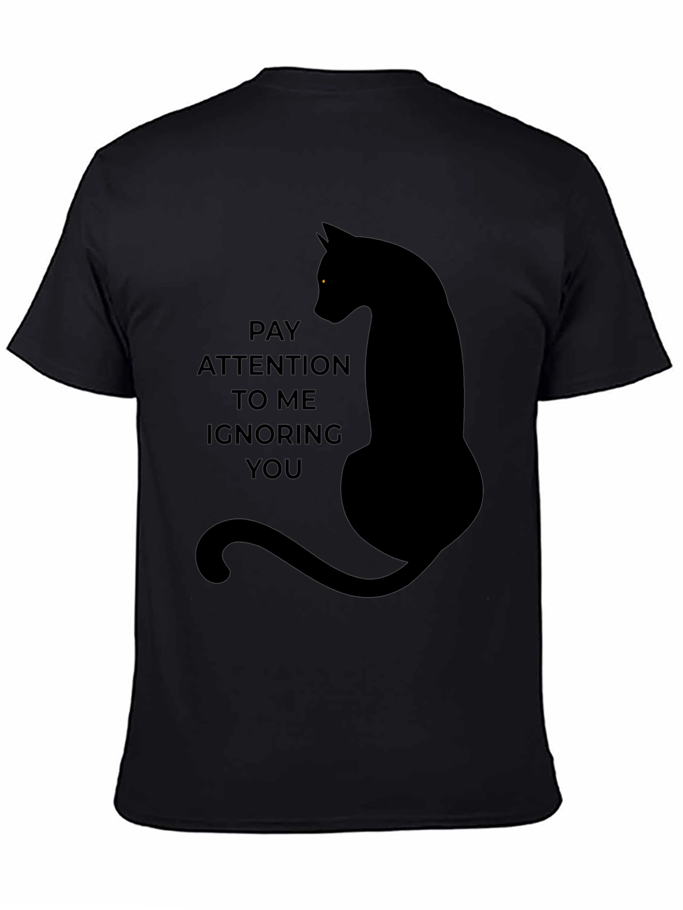 Pay Attention to Me Cat T-Shirt