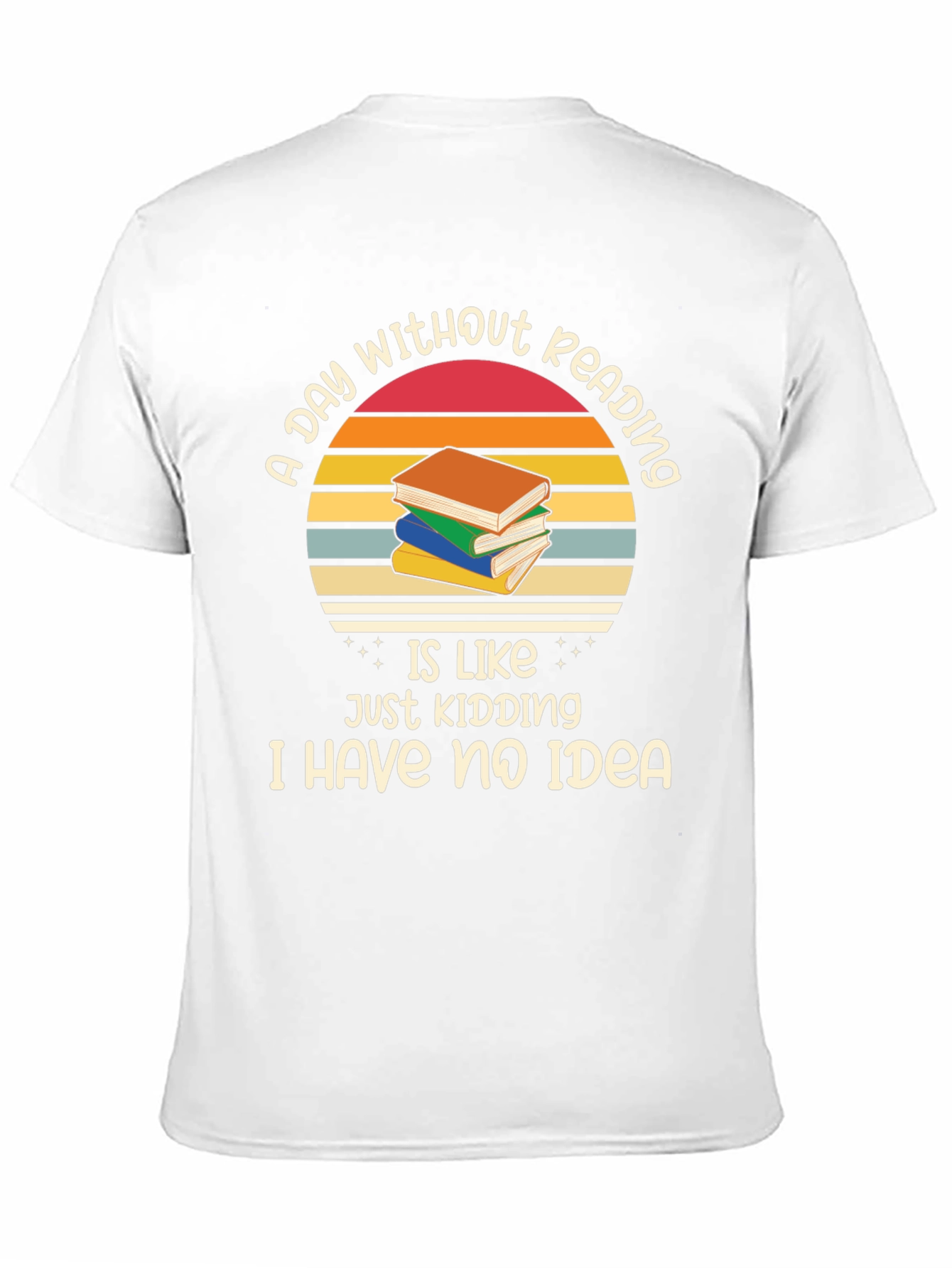A Day Without Reading T-Shirt Book Lover Gift
