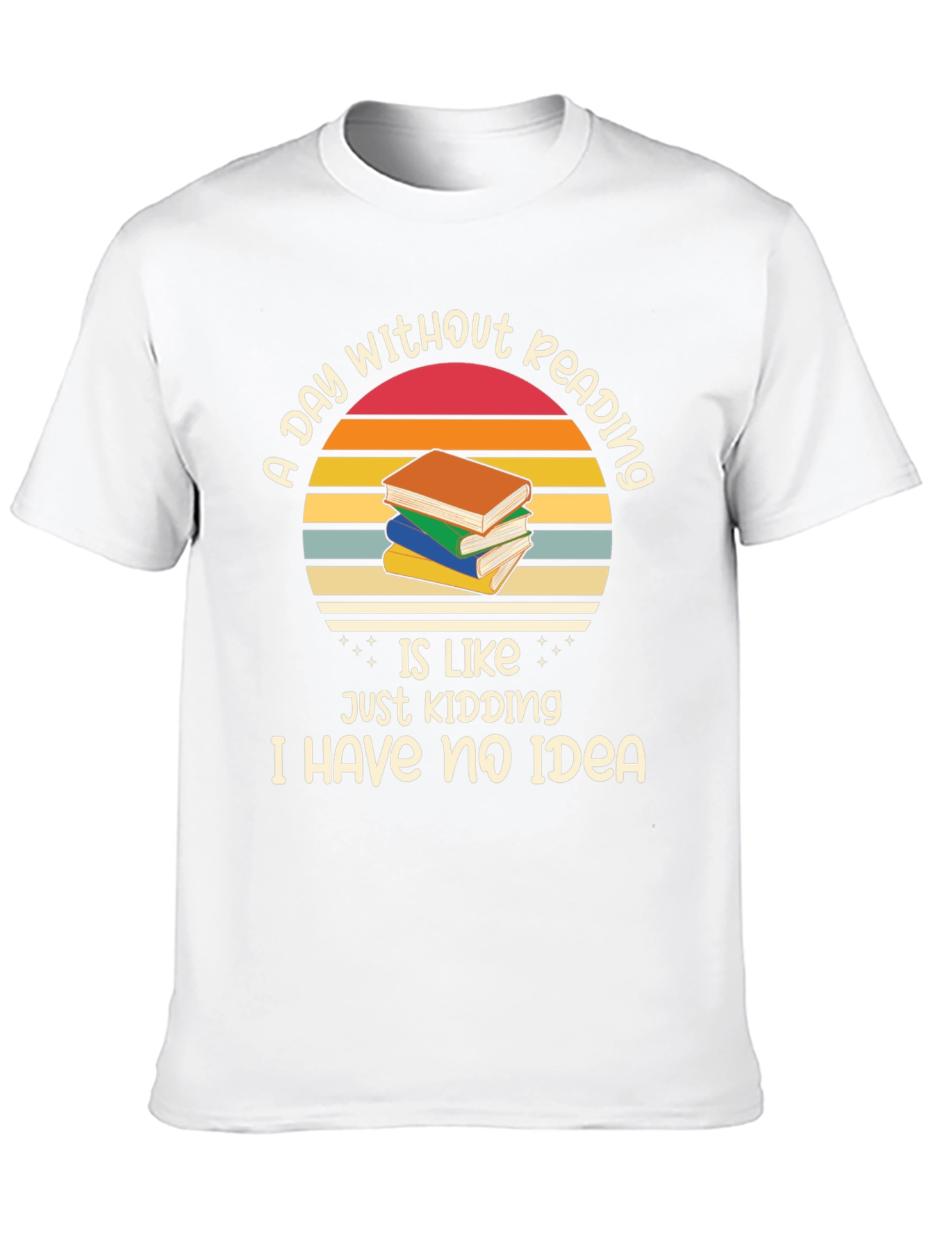 A Day Without Reading T-Shirt Book Lover Gift