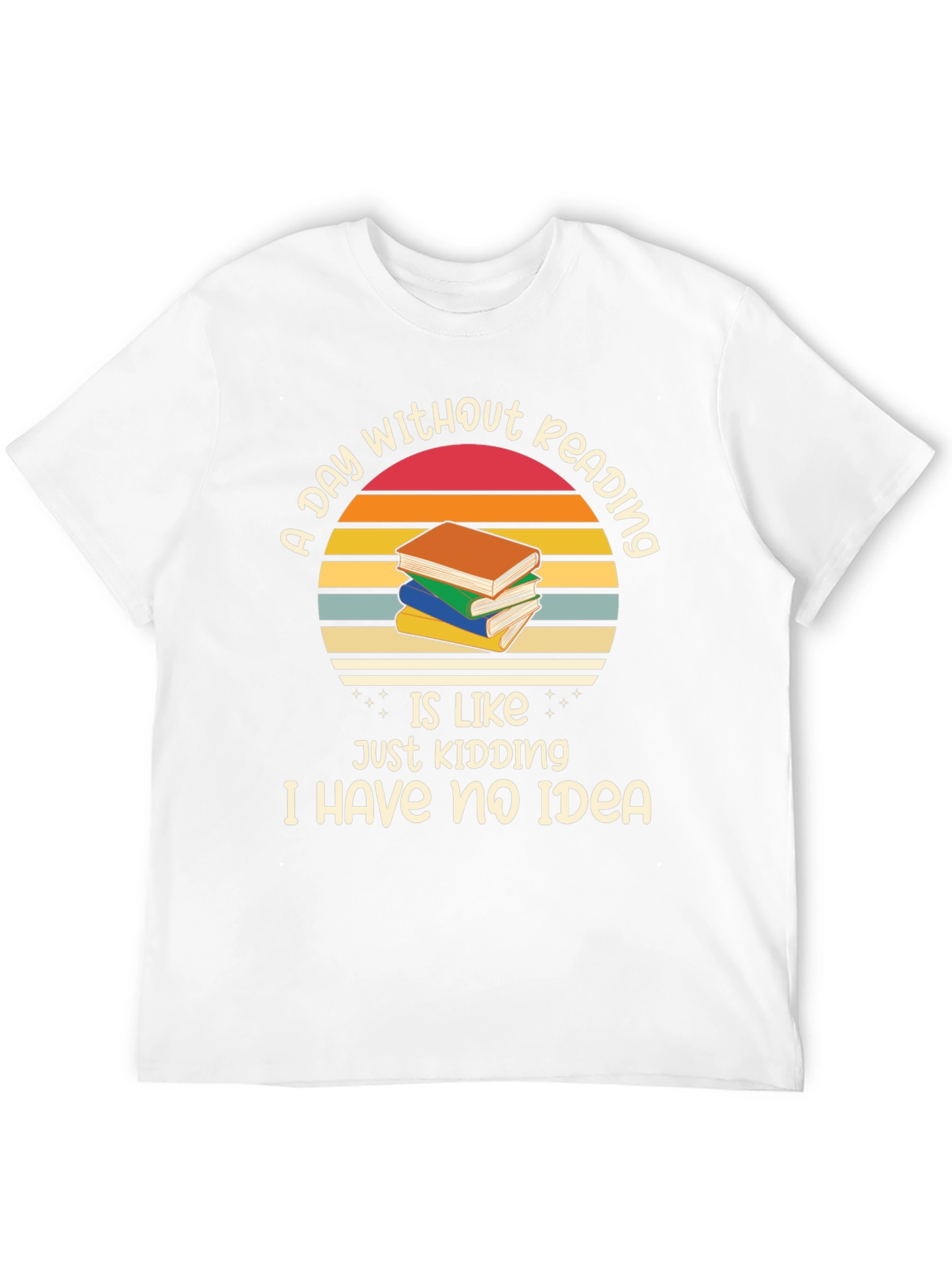 A Day Without Reading T-Shirt Book Lover Gift