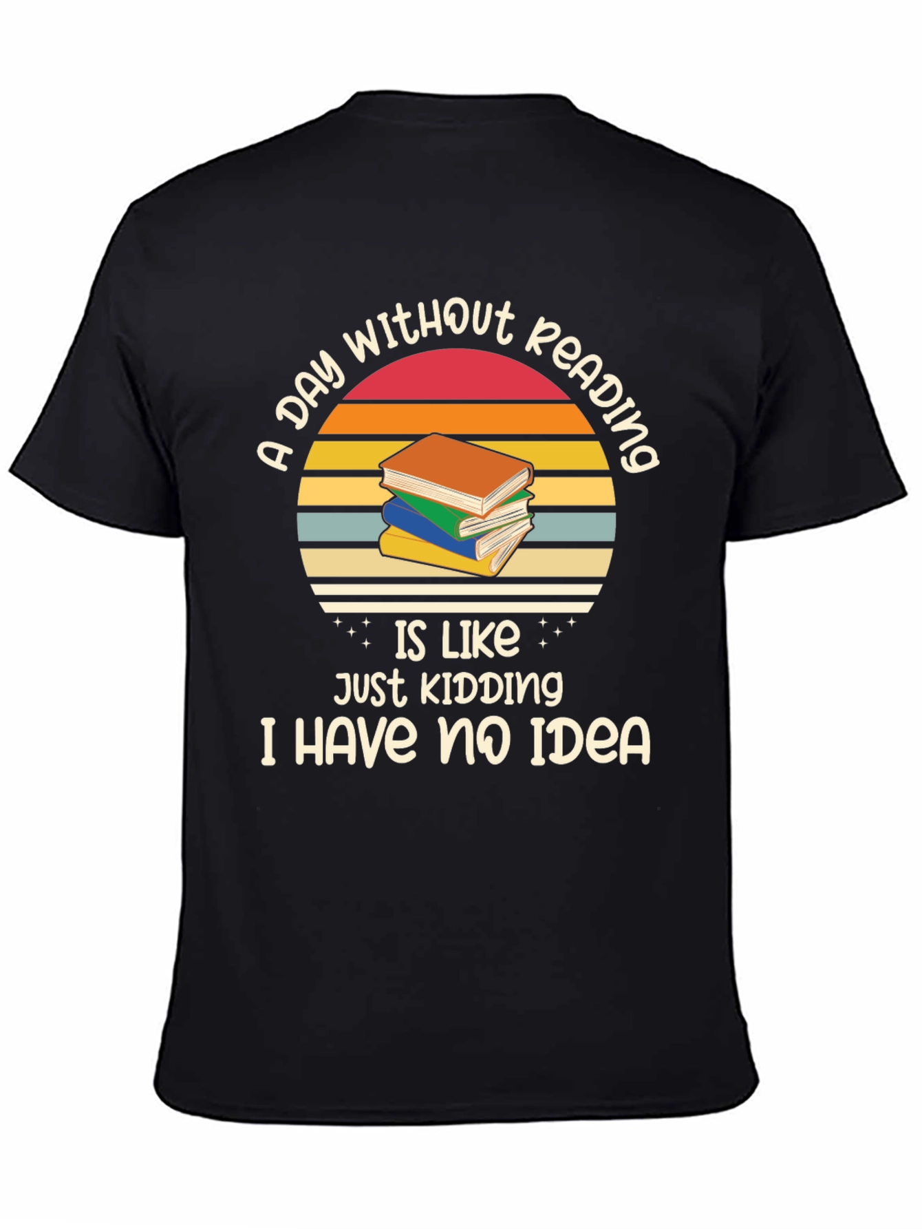 A Day Without Reading T-Shirt Book Lover Gift