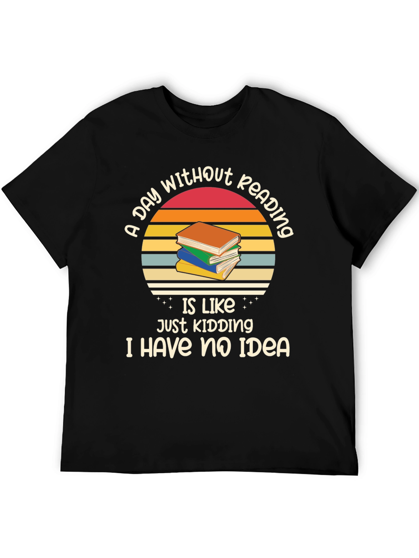 A Day Without Reading T-Shirt Book Lover Gift