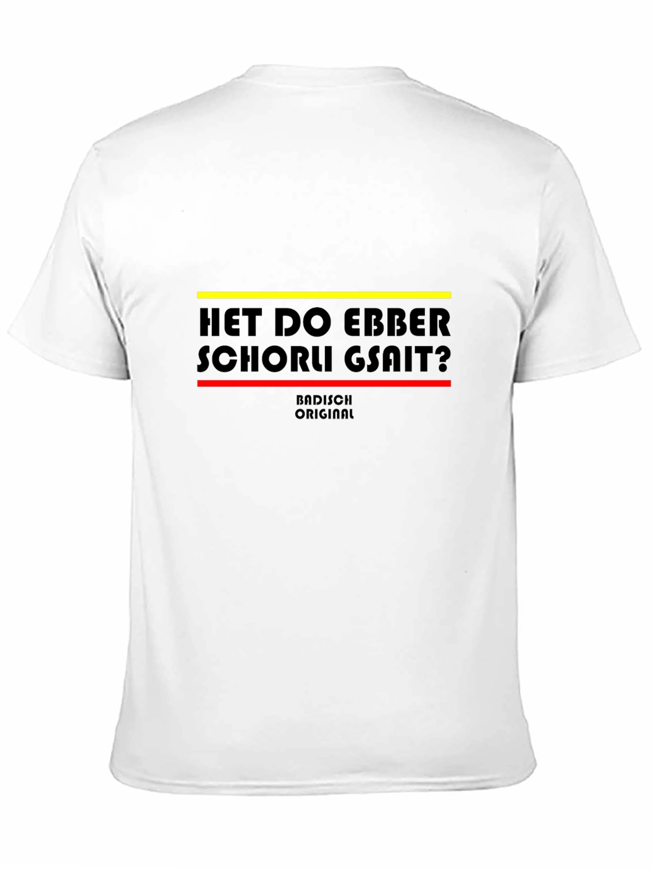 Het Do Ebber Schorle Gsait? T-Shirt