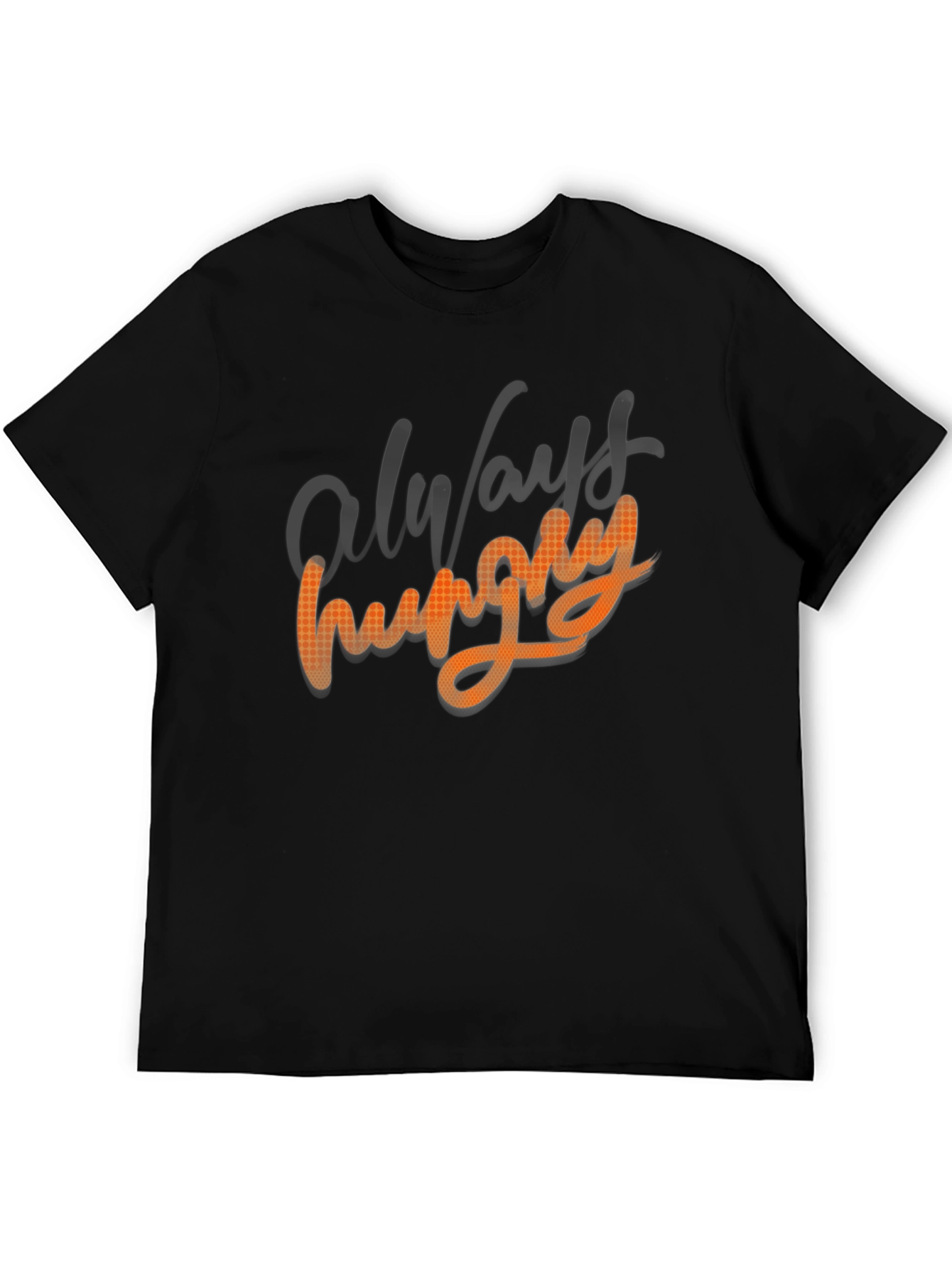 Always Get Hungry Graphic Tee