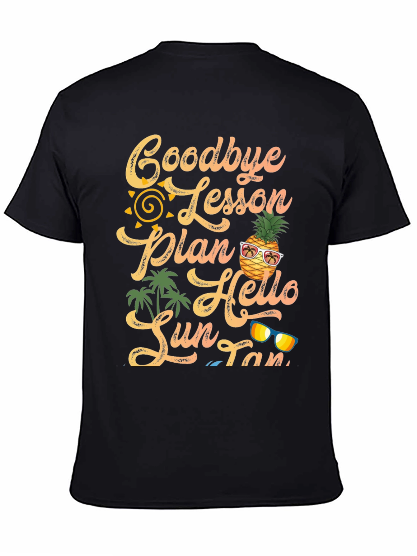 Goodbye Lesson Plan Hello Sun Tan T-Shirt