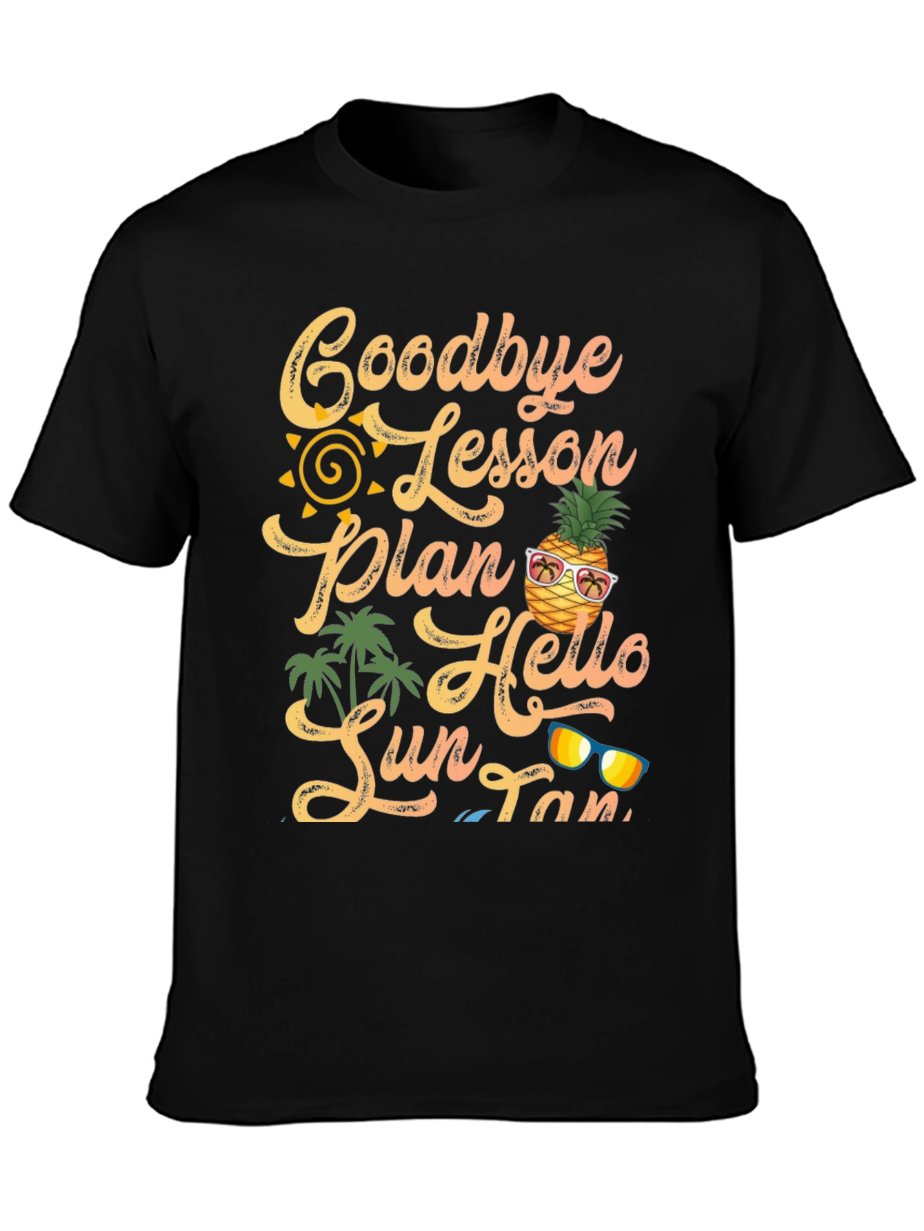 Goodbye Lesson Plan Hello Sun Tan T-Shirt