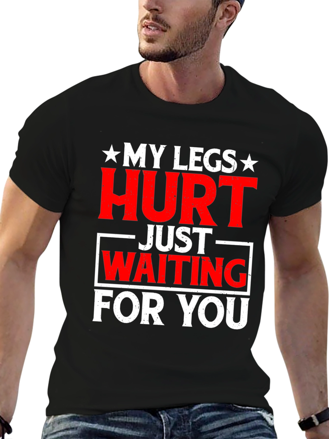 Funny My Legs Hurt Graphic Tee