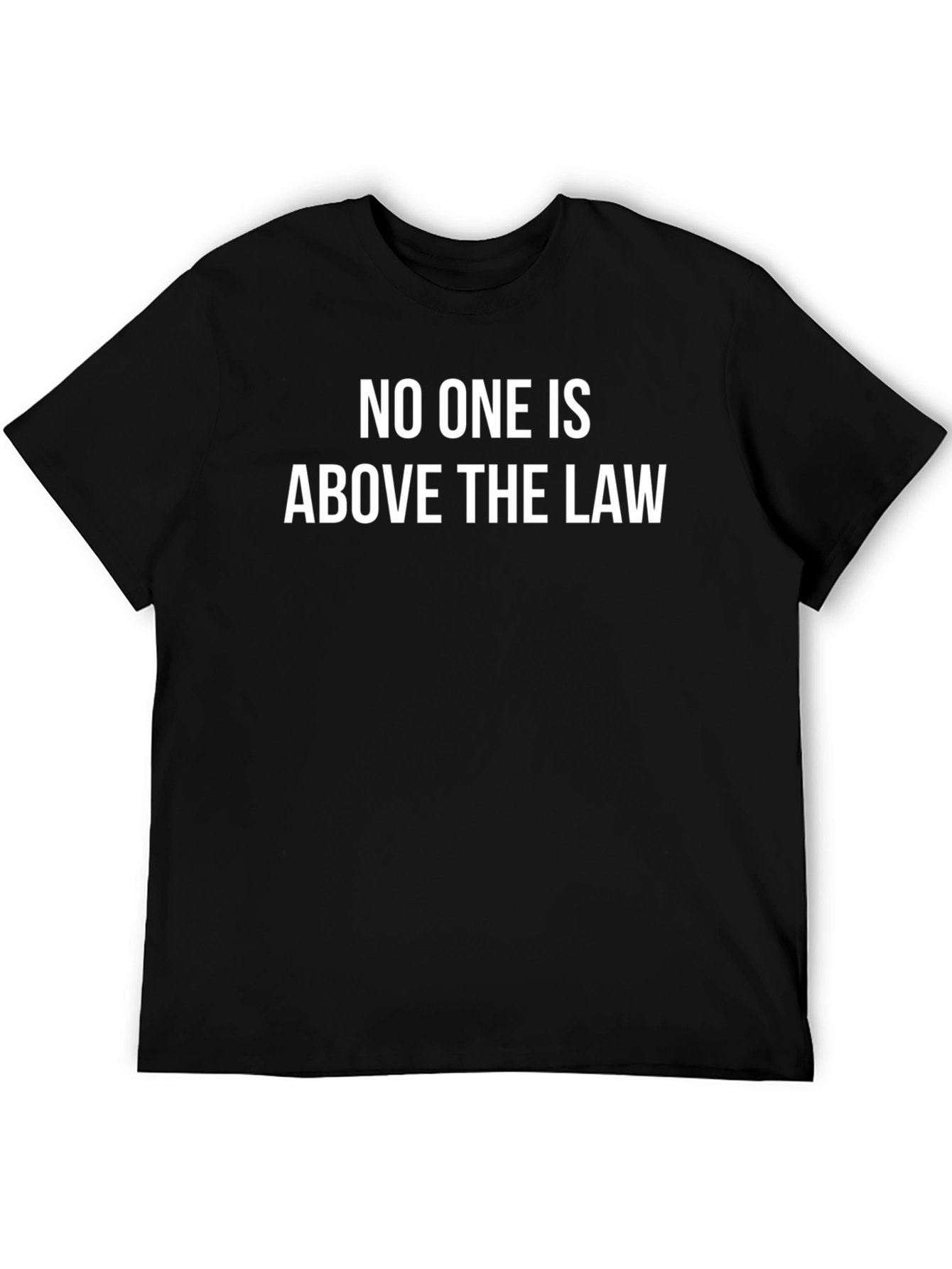 No One Is Above the Law Graphic T-Shirt