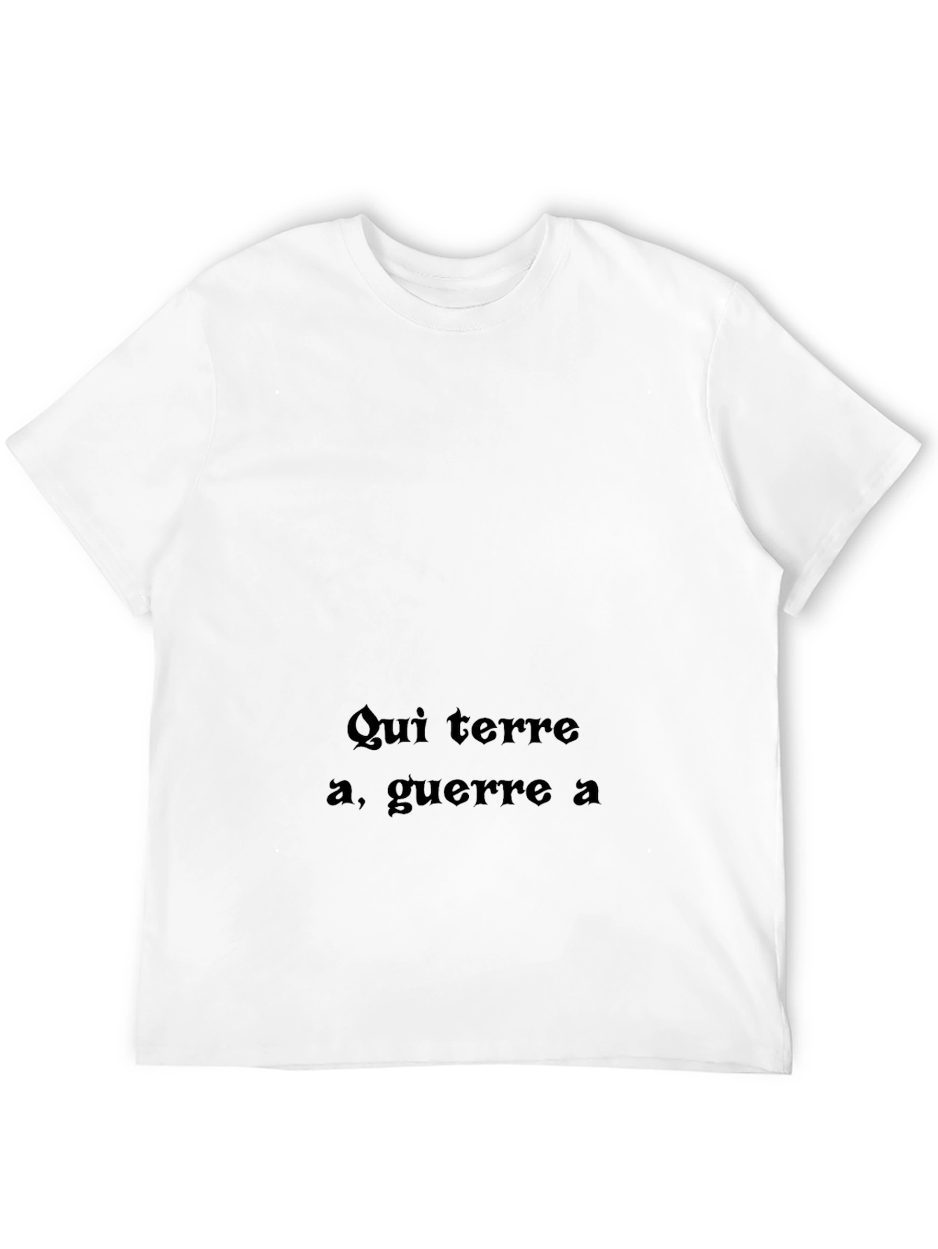 Qui terre a guerre a Black T-Shirt