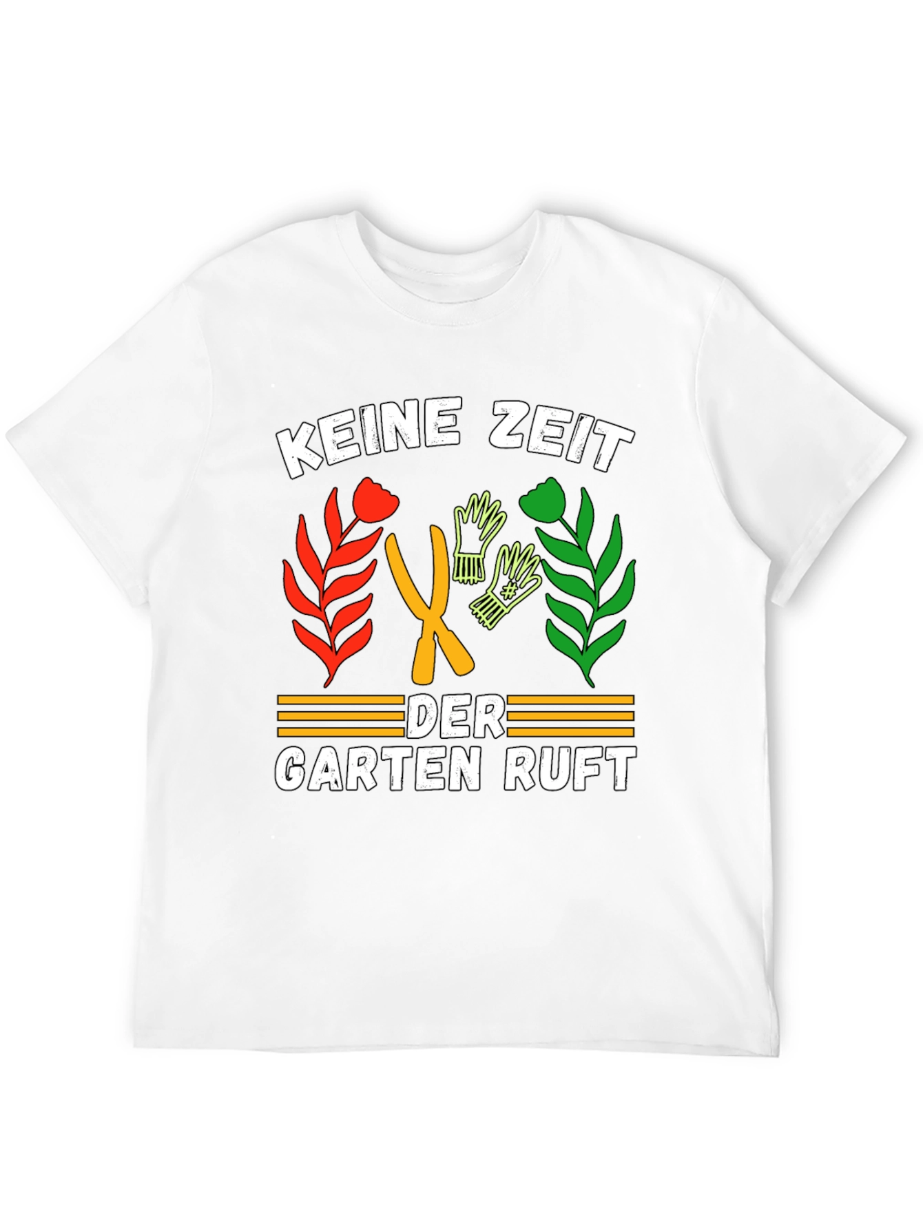 Gardening T-Shirt - Keine Zeit Der Garten Ruft