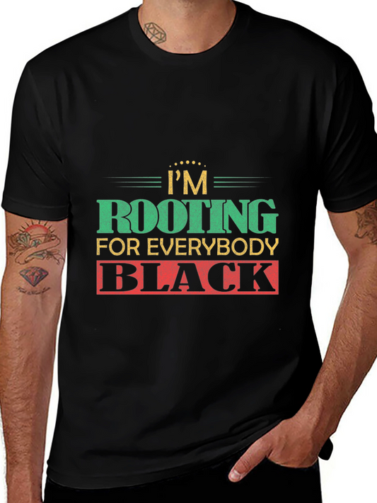 Im Rooting For Everybody Black T-Shirt