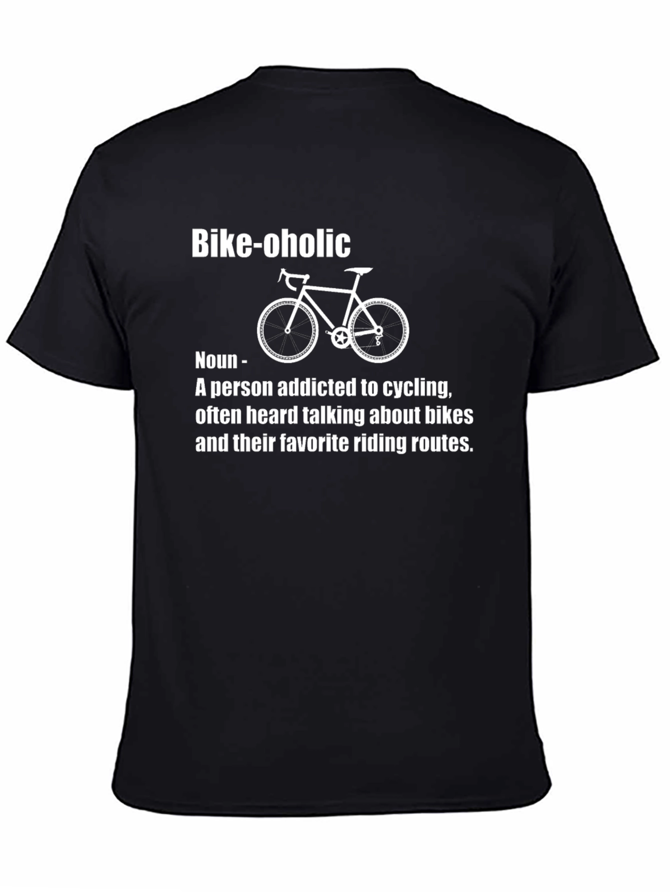 Bike-oholic T-Shirt: Cycling Addict Definition