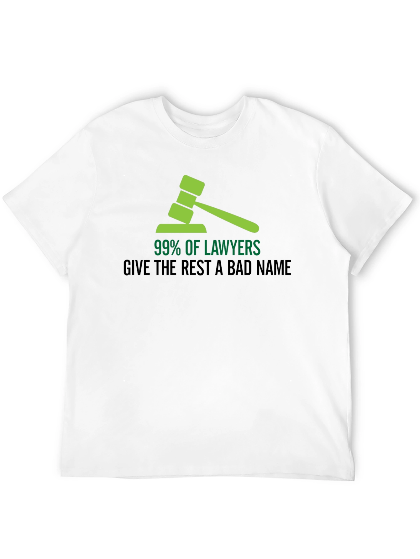99% of Lawyers Funny Graphic T-Shirt