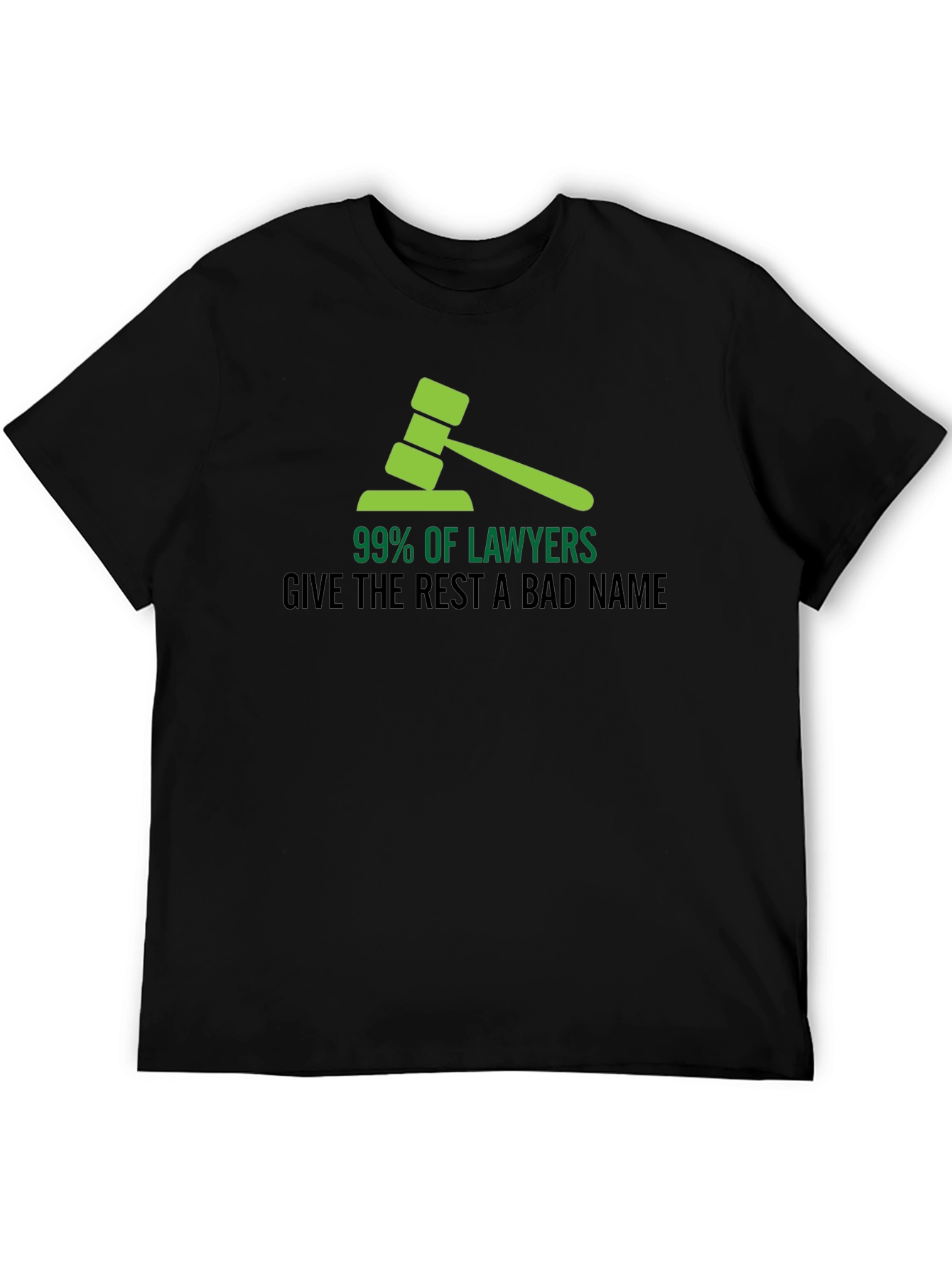 99% of Lawyers Funny Graphic T-Shirt
