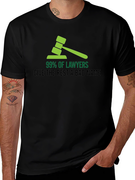 99% of Lawyers Funny Graphic T-Shirt