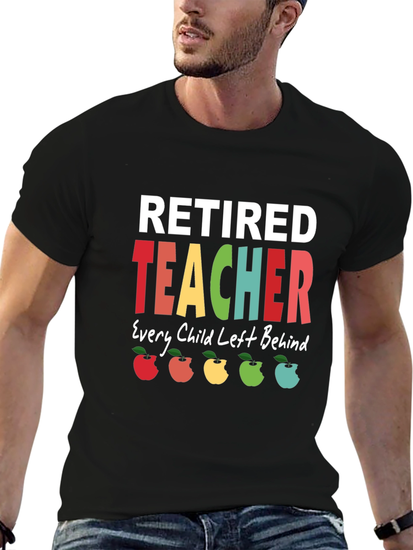 Retired Teacher T-Shirt - Every Child Left Behind