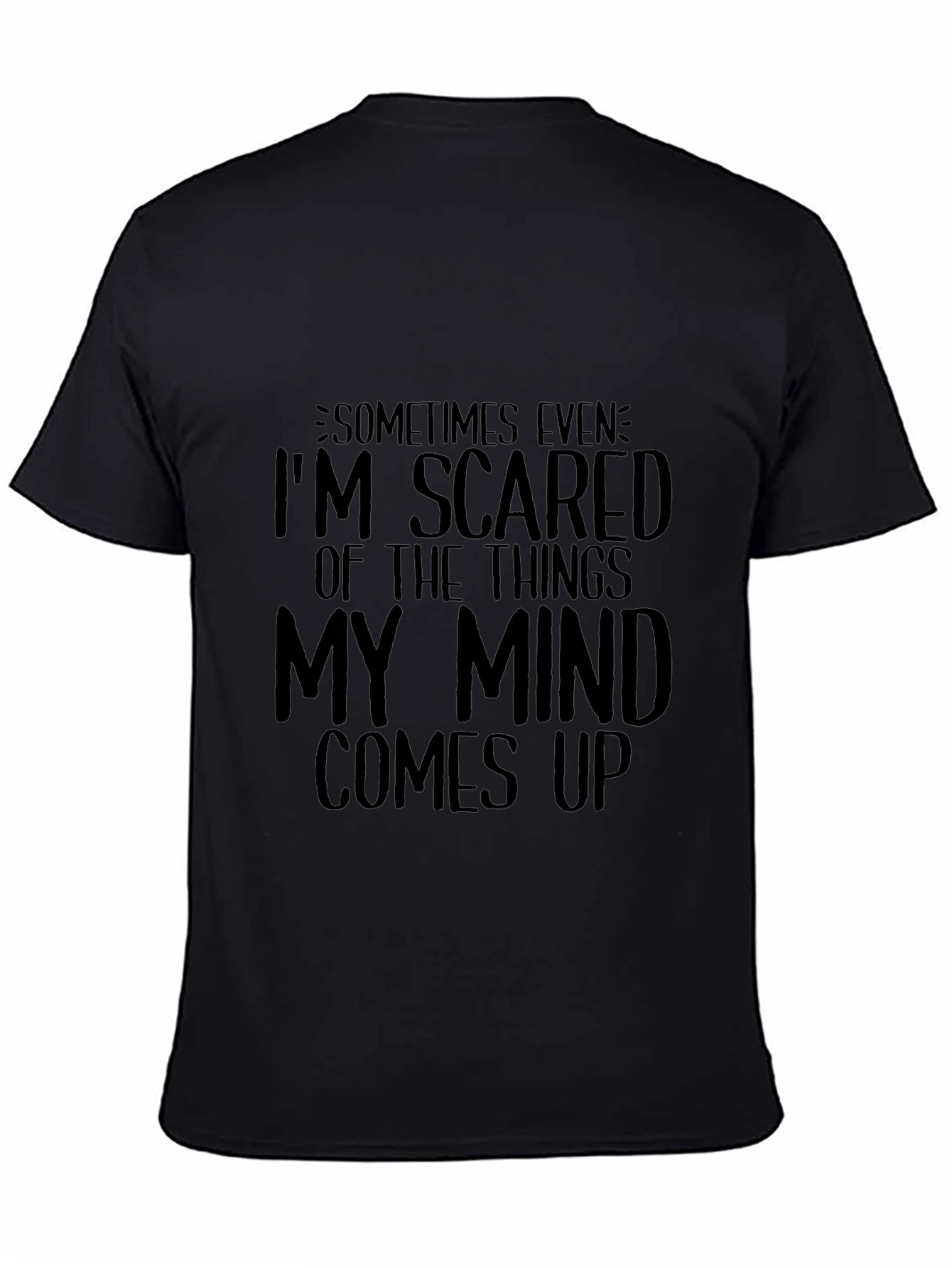 Scared of My Mind Black Graphic Tee