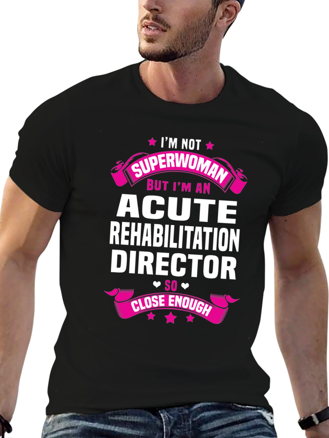 Acute Rehabilitation Director T-Shirt - Superwoman Gift