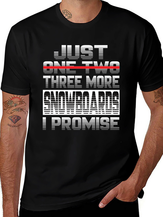 Just One Two Three More Snowboards T-Shirt