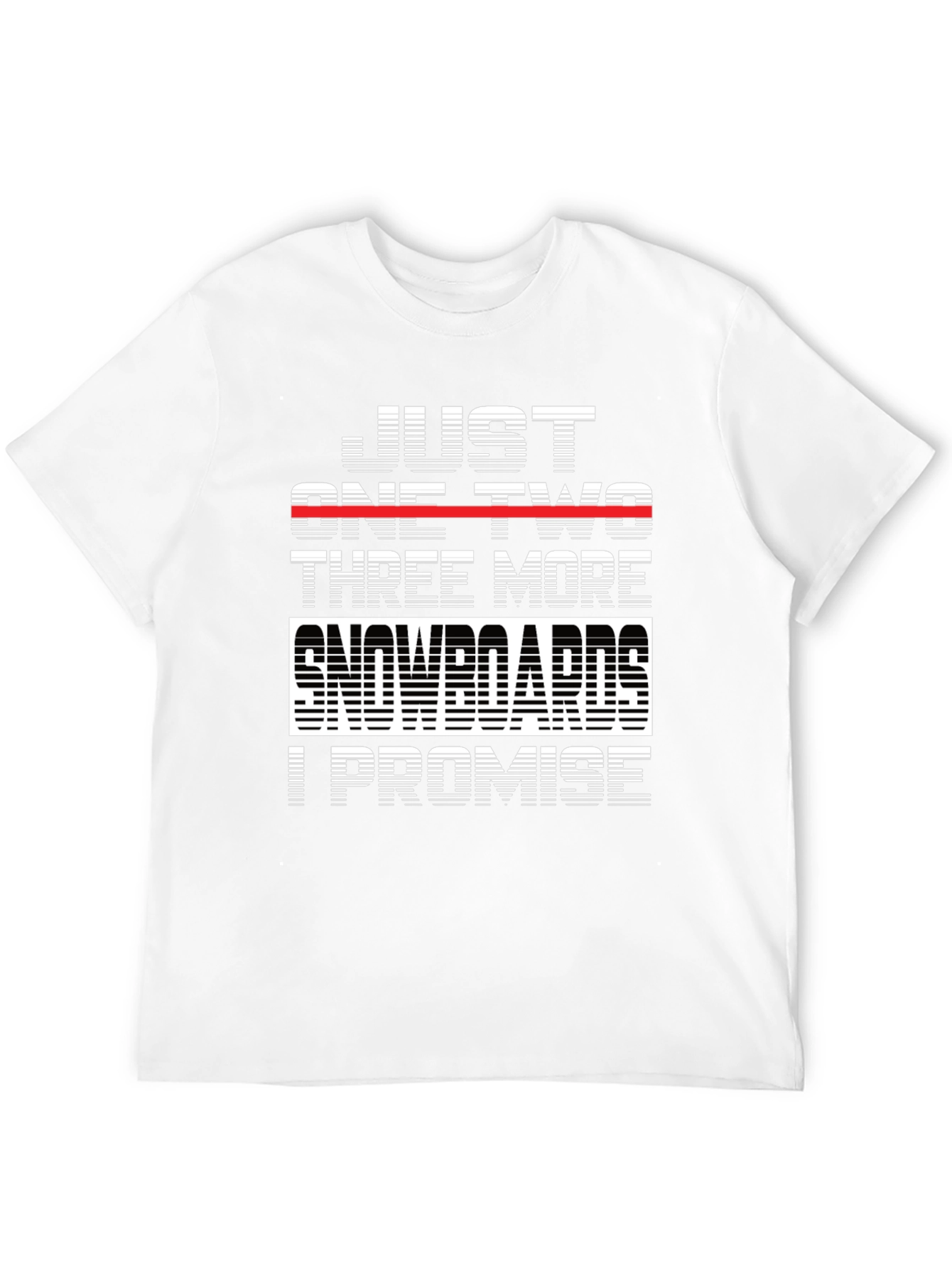 Just One Two Three More Snowboards T-Shirt