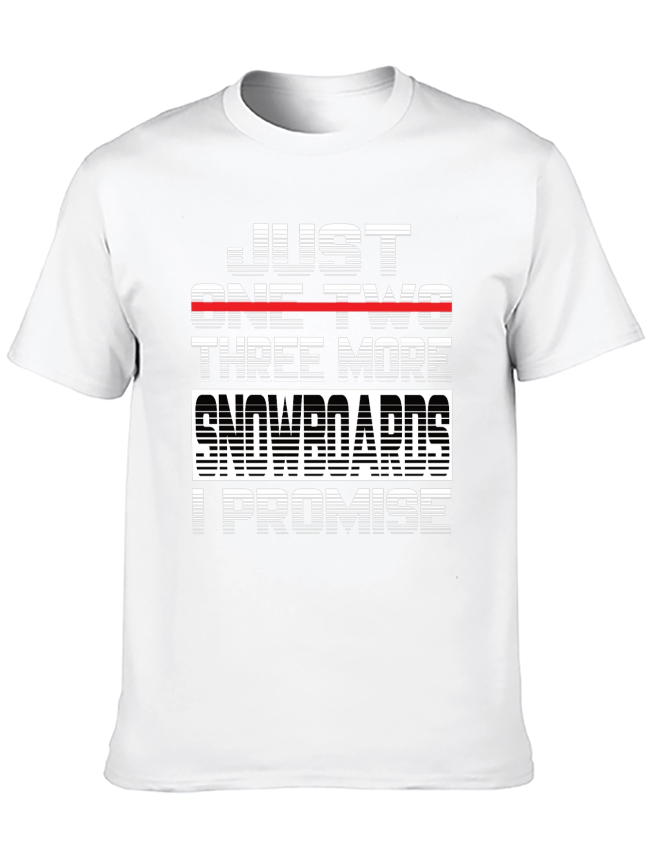 Just One Two Three More Snowboards T-Shirt