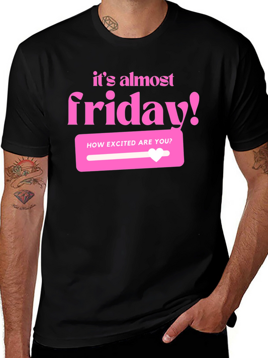 Its Almost Friday T-Shirt - Black