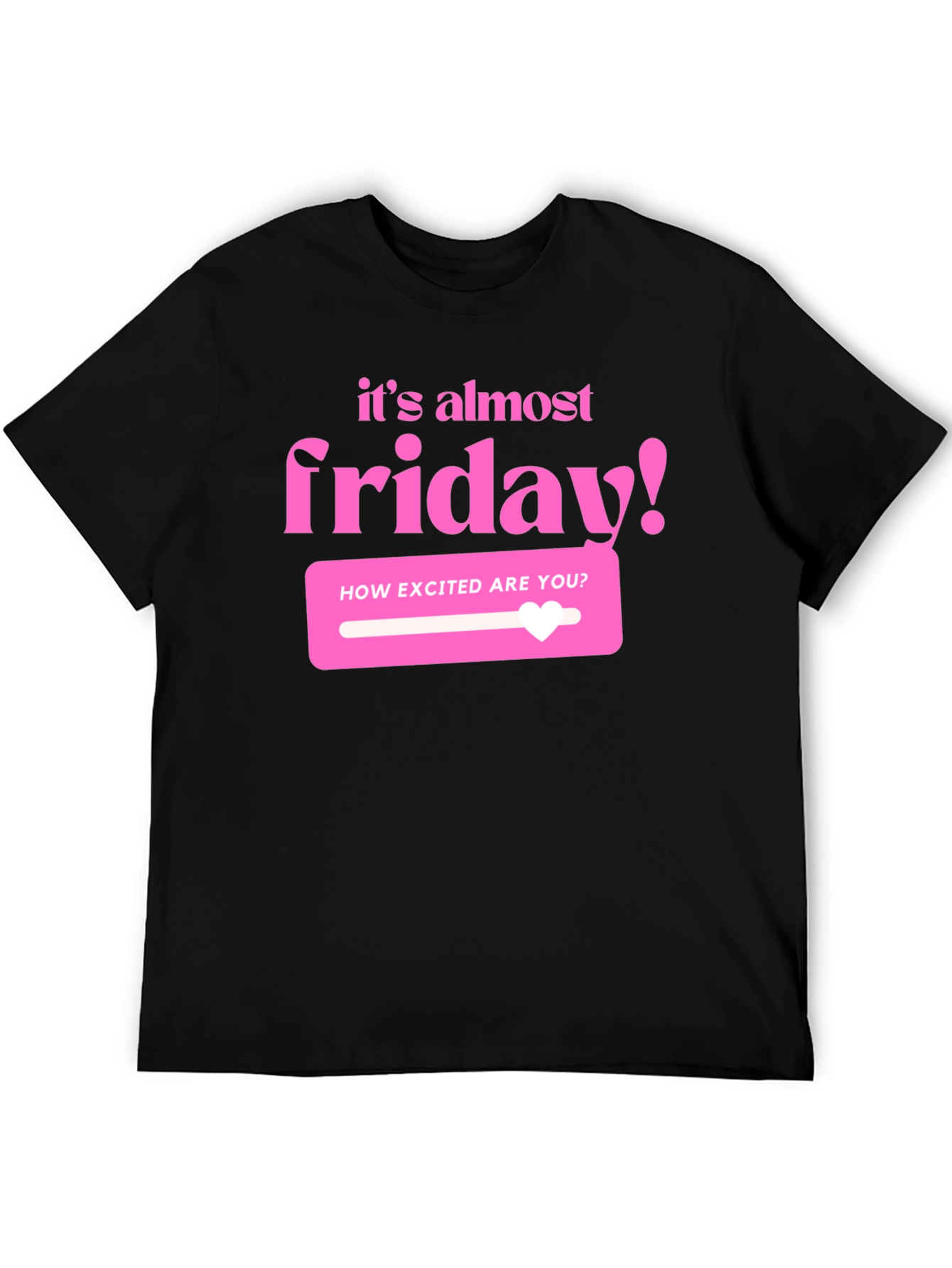 Its Almost Friday T-Shirt - Black