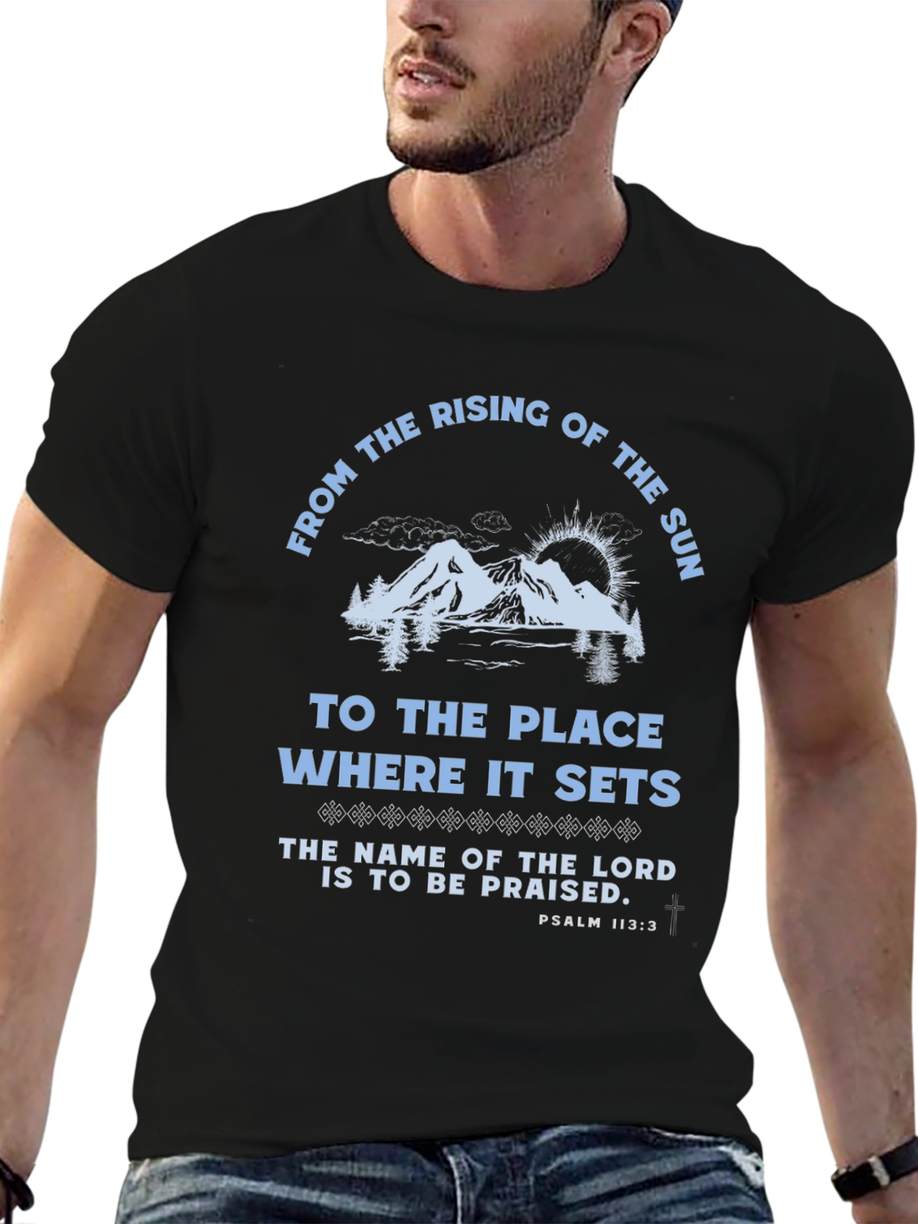 Psalm 113:3 Graphic T-Shirt