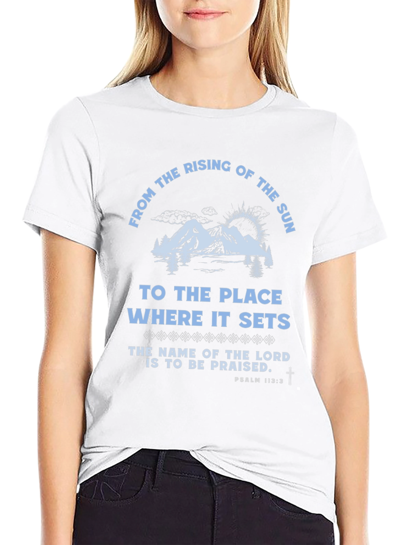 Psalm 113:3 Graphic T-Shirt