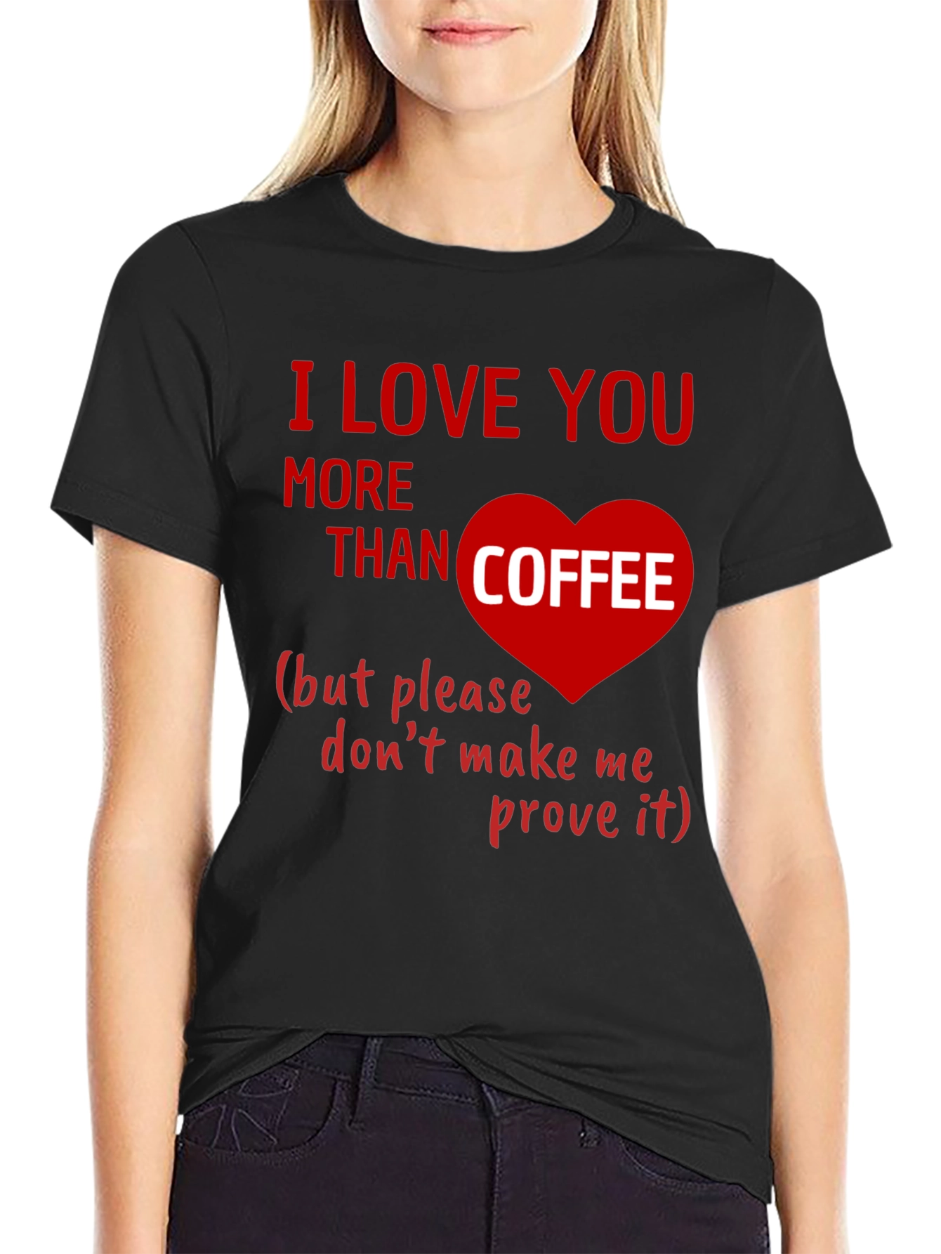 I Love You More Than Coffee Graphic Tee