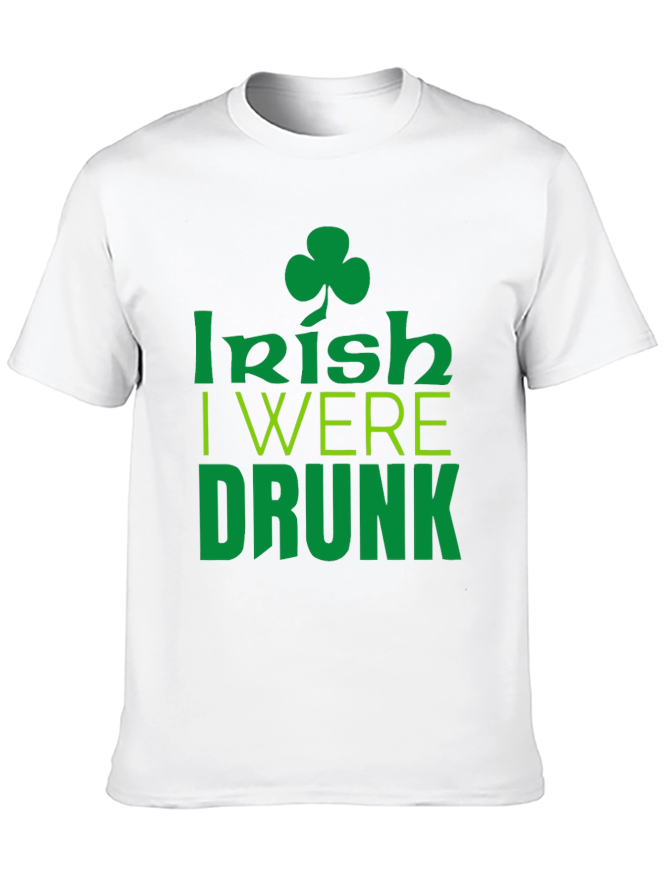 Irish I Were Drunk St. Patricks Day Black T-Shirt