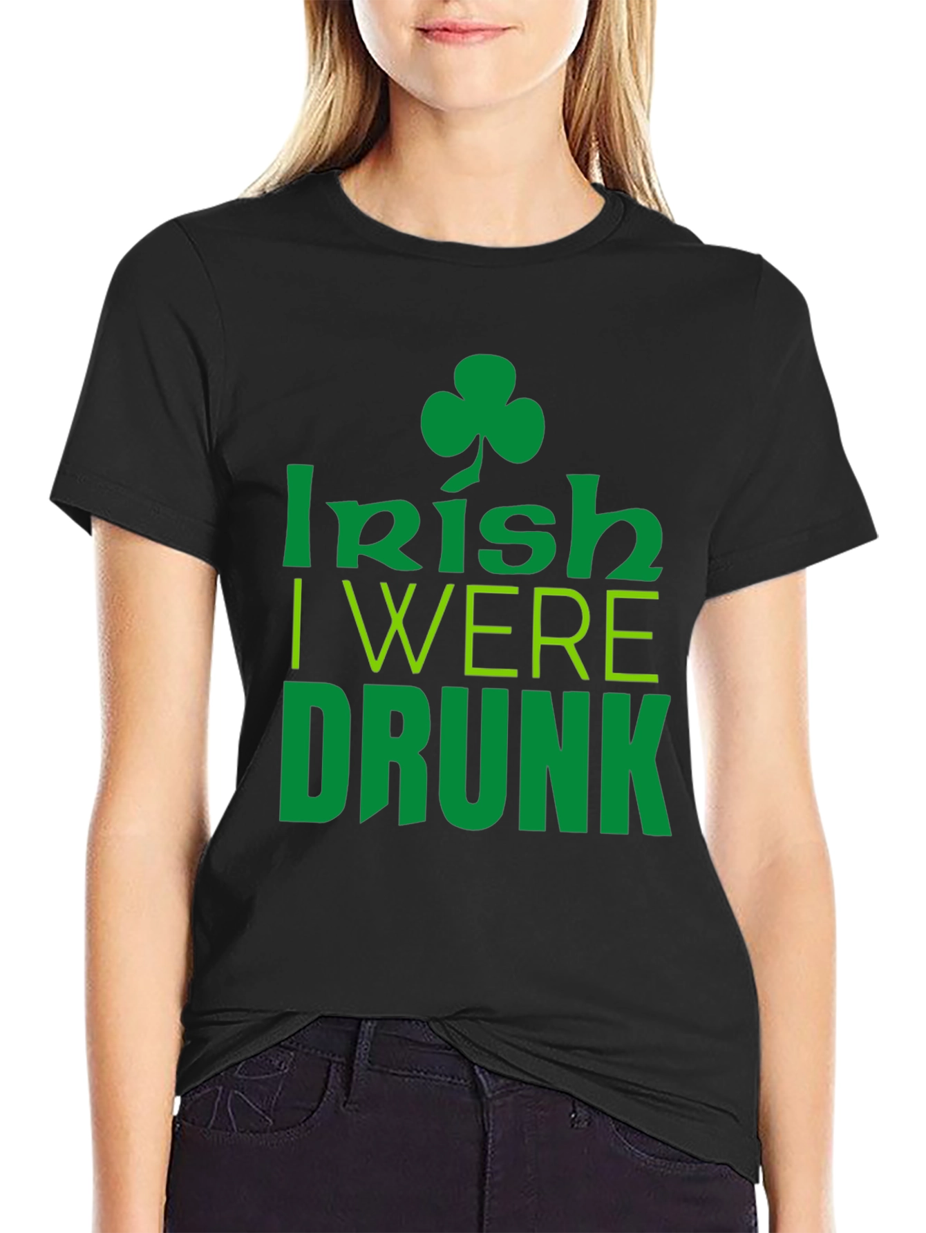 Irish I Were Drunk St. Patricks Day Black T-Shirt