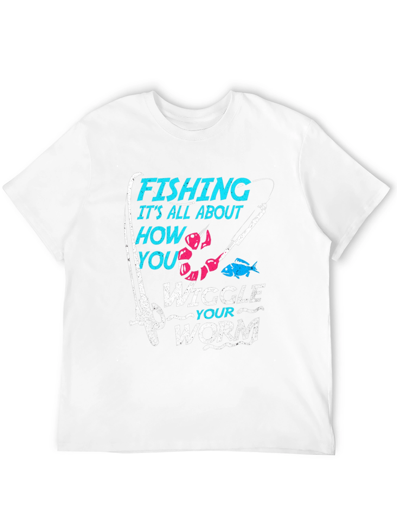 Fishing Wiggle Your Worm Graphic T-Shirt