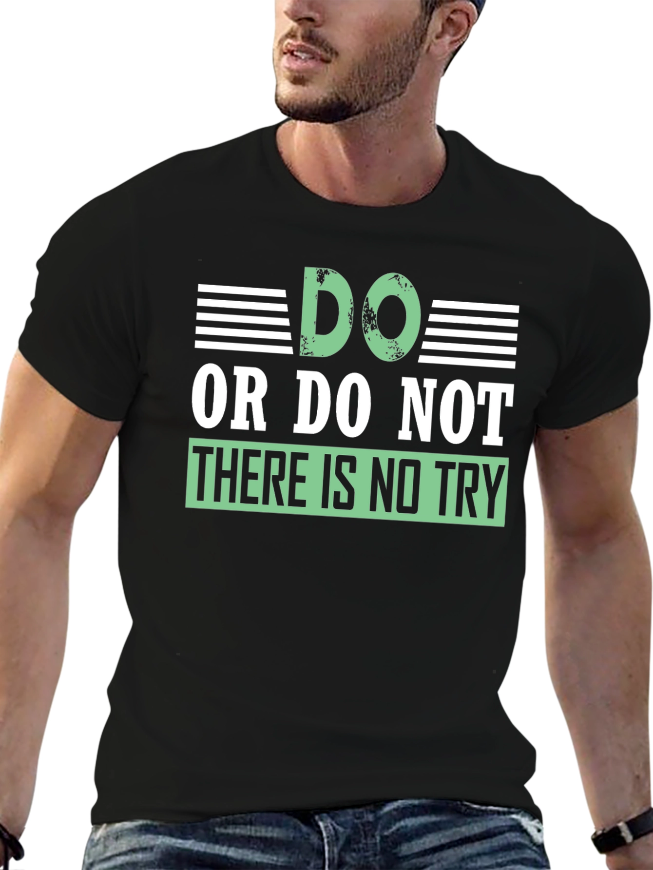 Do or Do Not T-Shirt - Motivational Quote