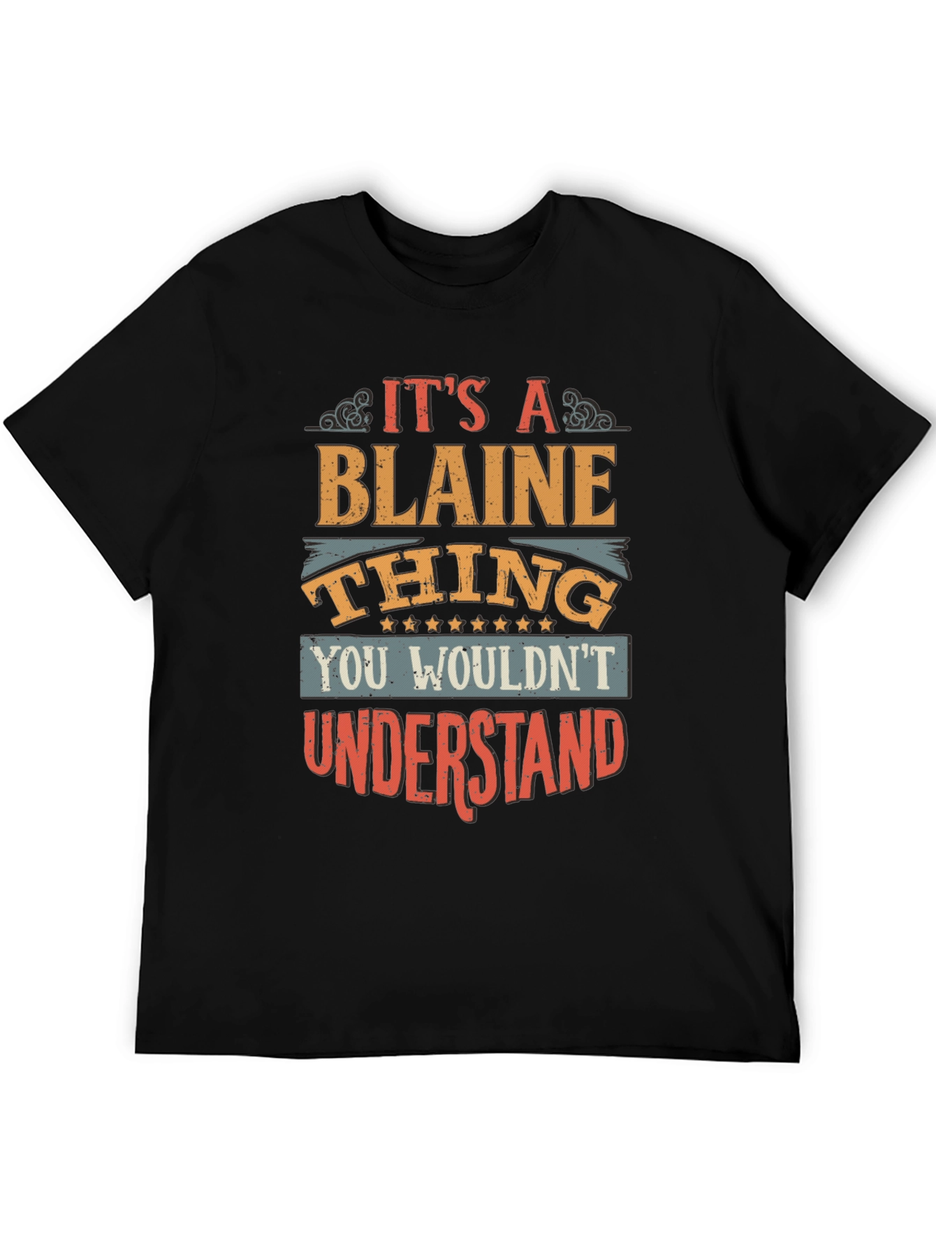 Its a Blaine Thing T-Shirt