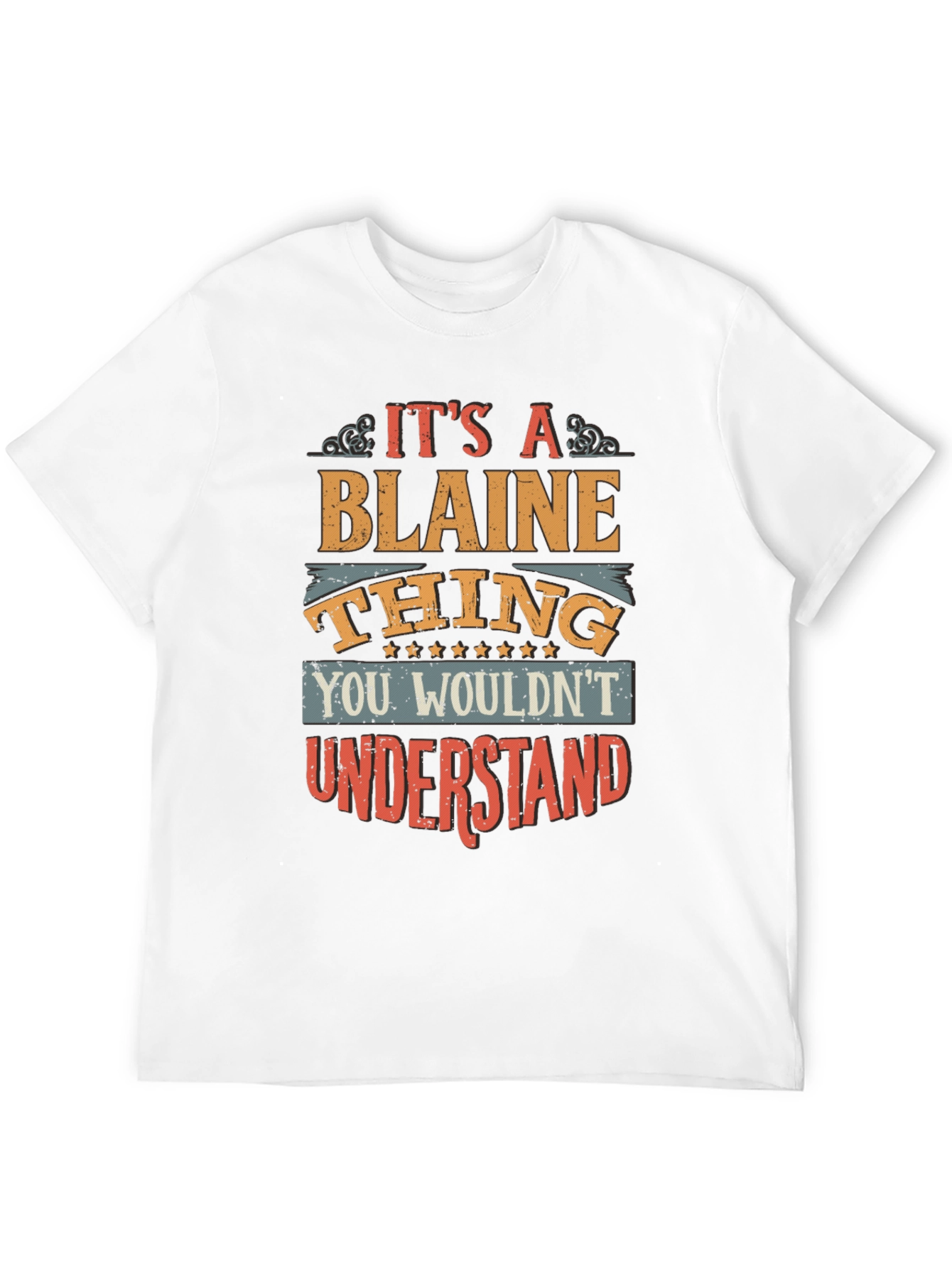 Its a Blaine Thing T-Shirt
