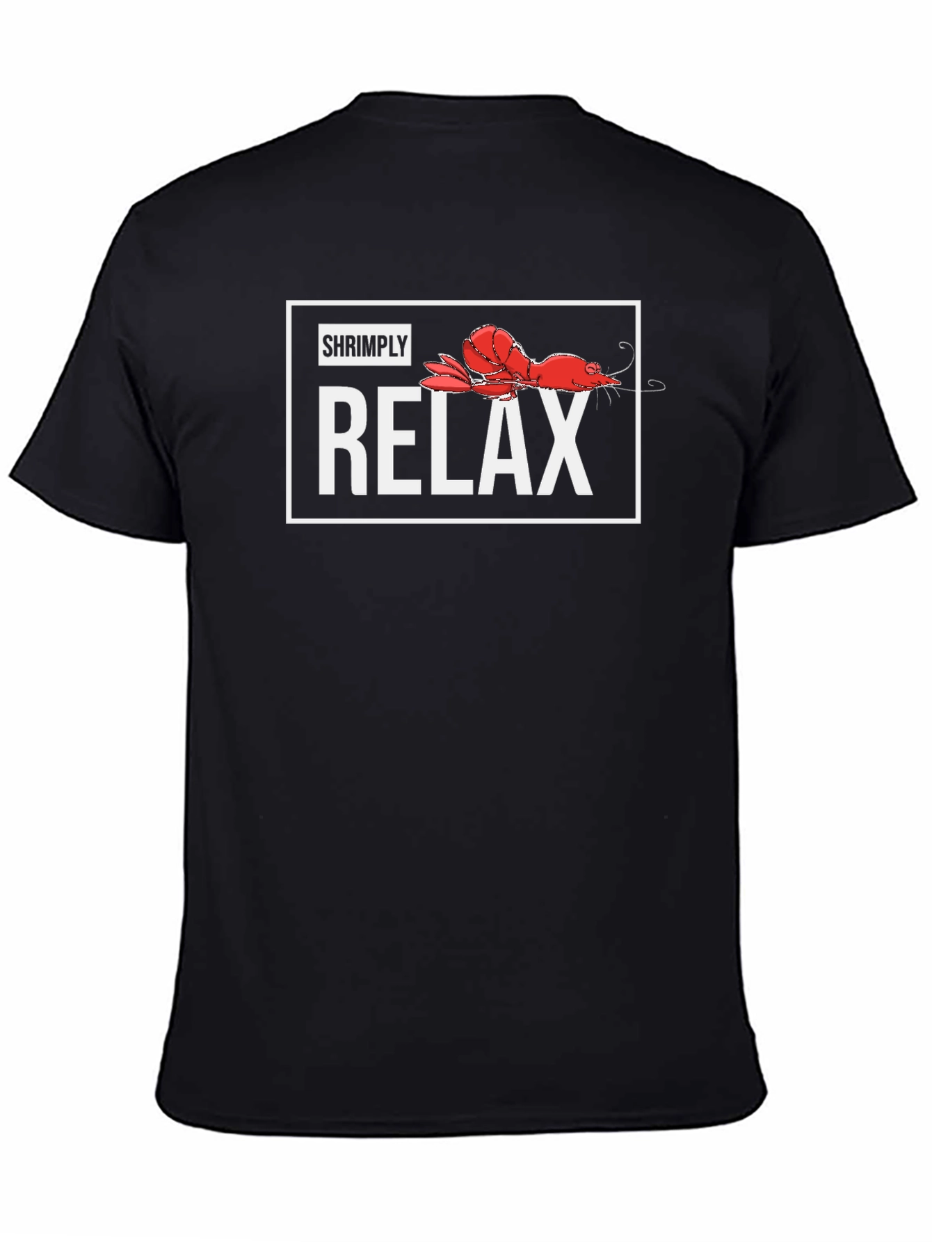 Shrimply Relax T-Shirt - Funny Shrimp Graphic Tee