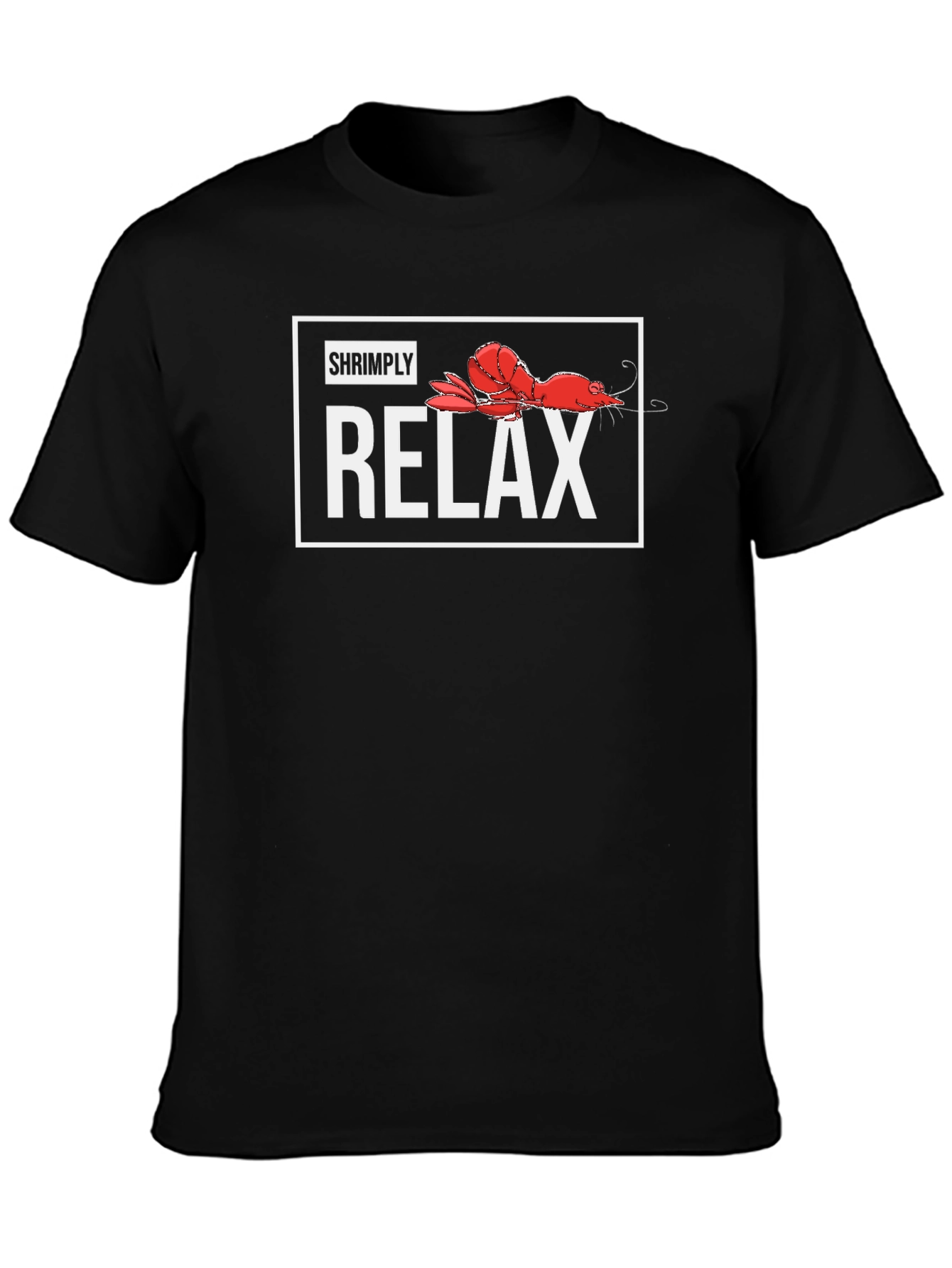 Shrimply Relax T-Shirt - Funny Shrimp Graphic Tee